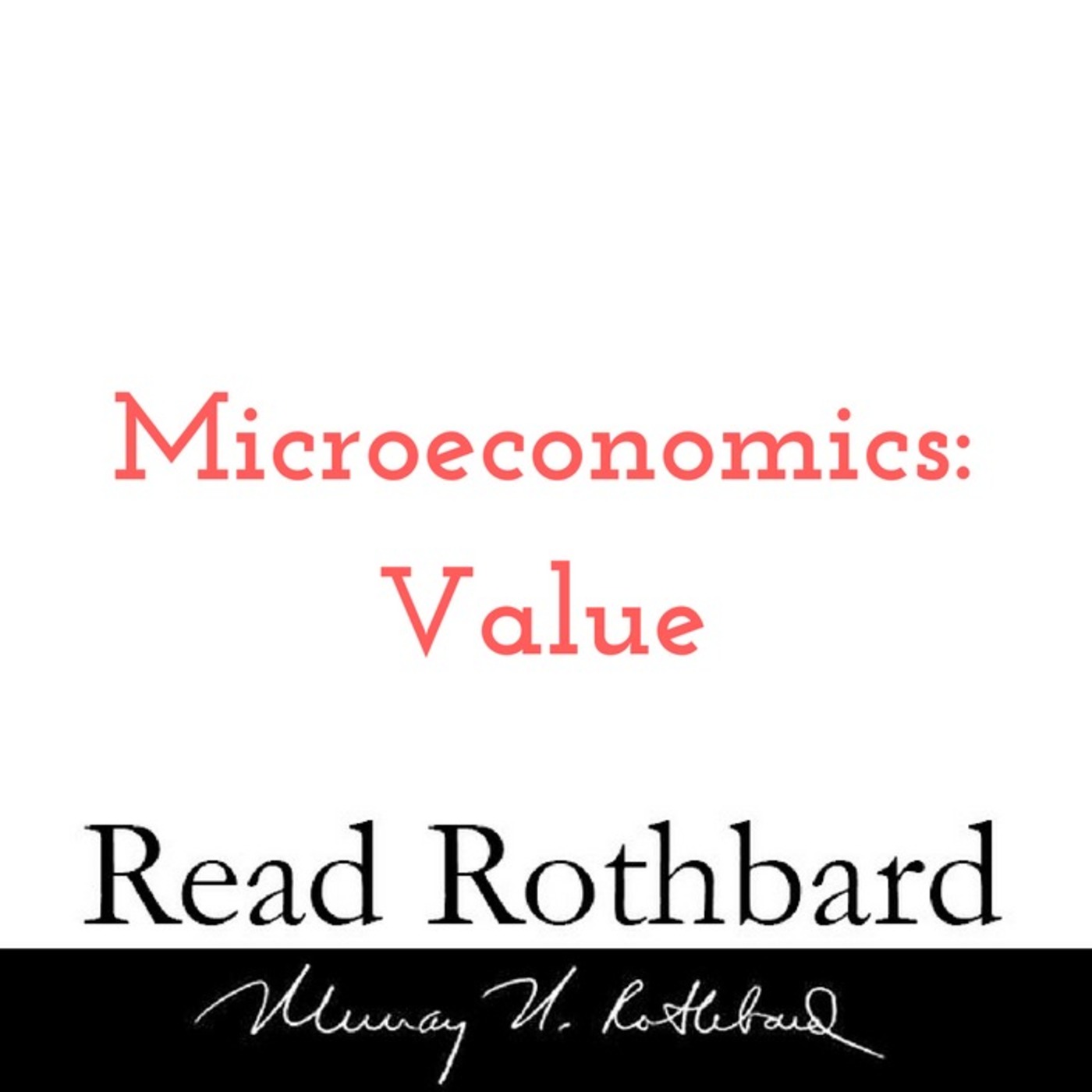 Enemy of the State: Murray Rothbard