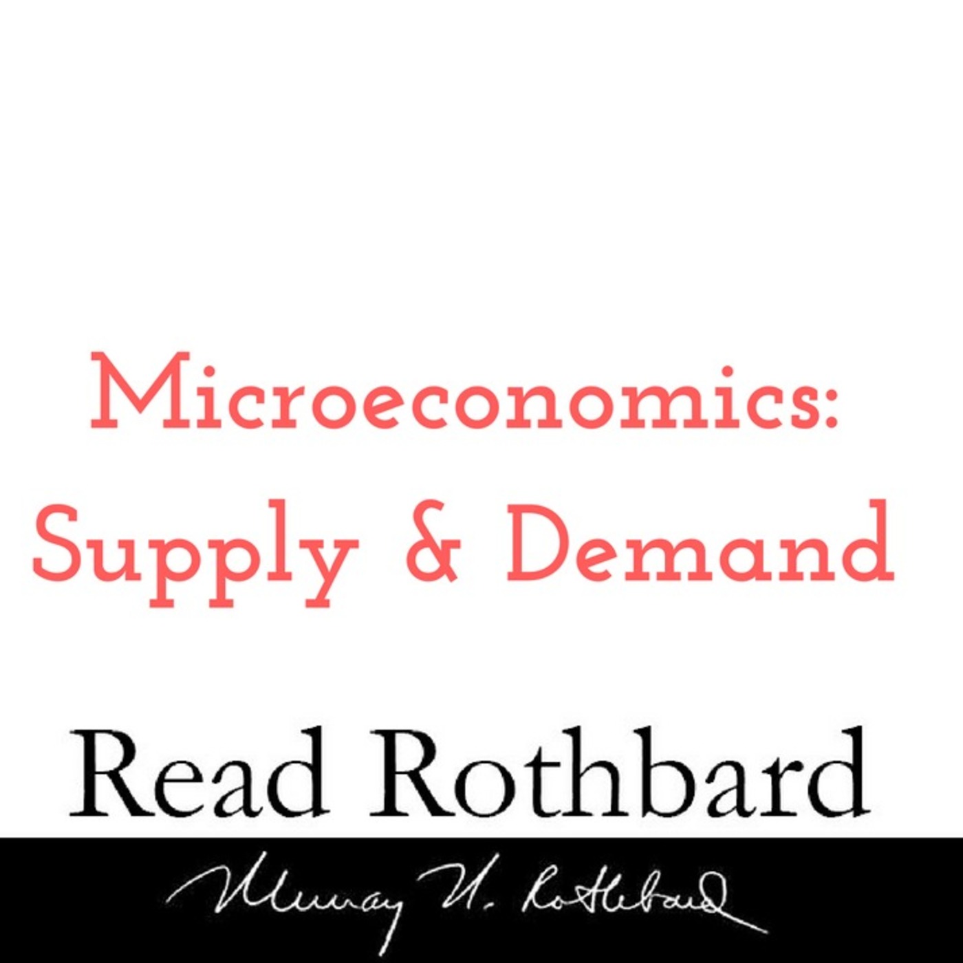 Enemy of the State: Murray Rothbard