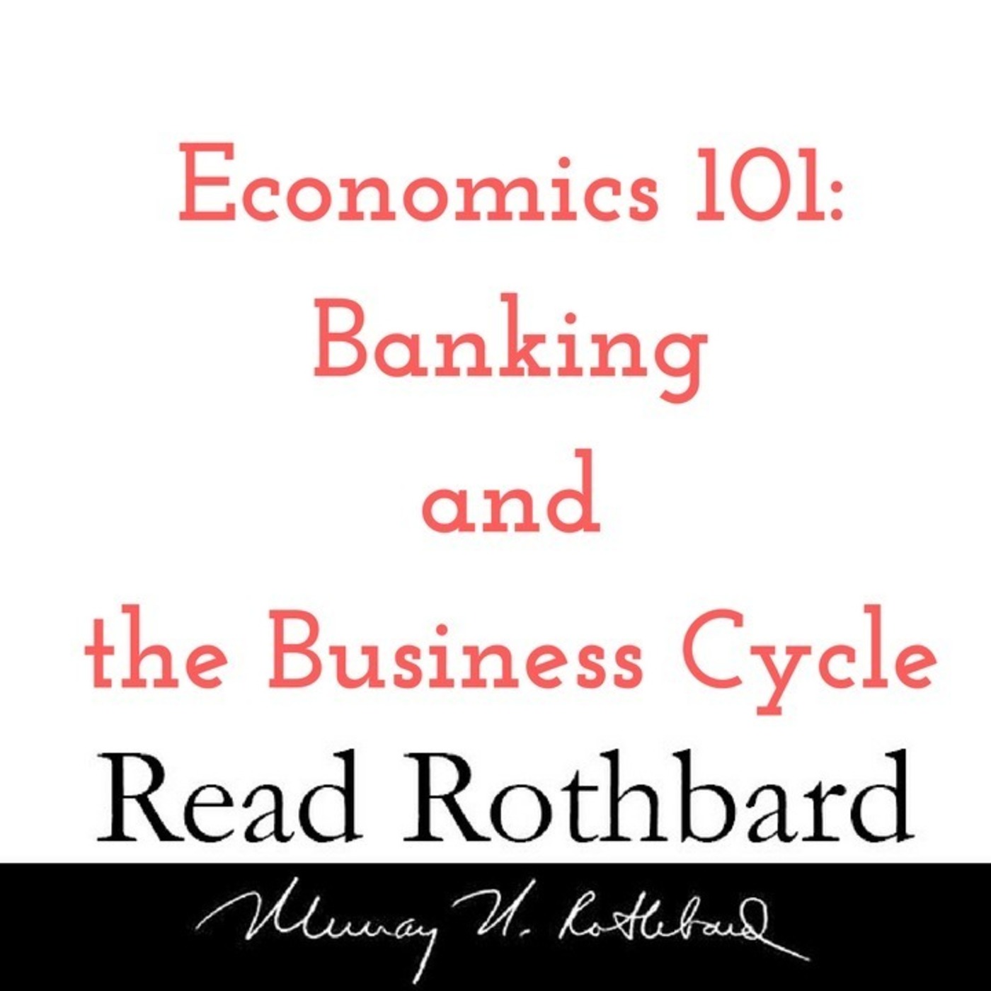 Enemy of the State: Murray Rothbard