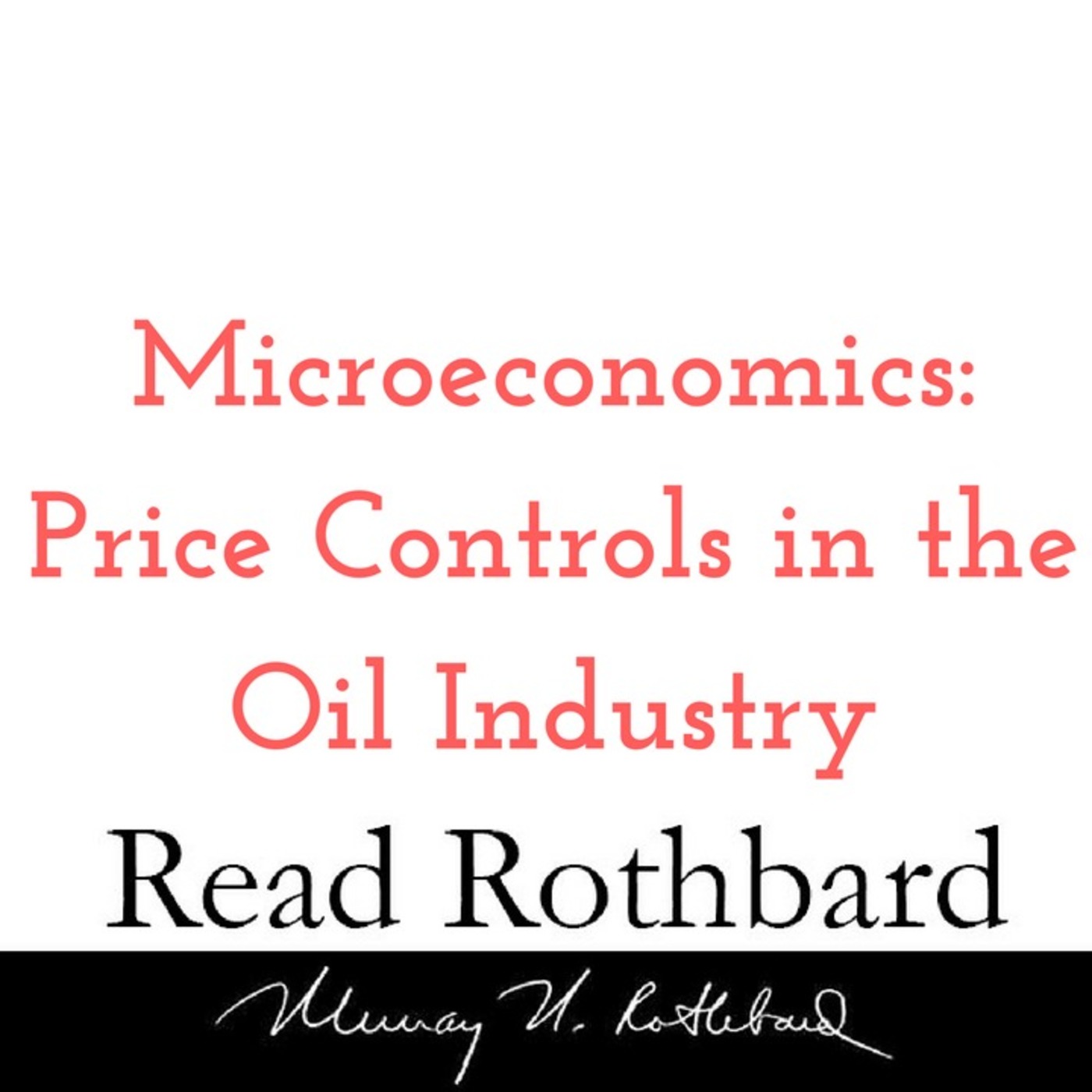 Enemy of the State: Murray Rothbard