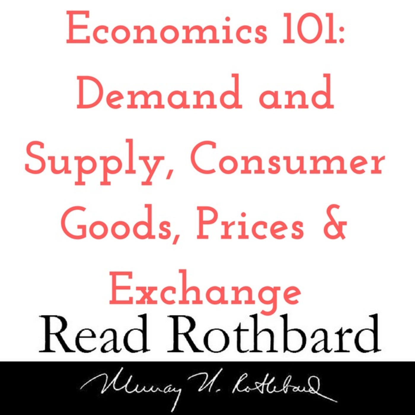 Enemy of the State: Murray Rothbard