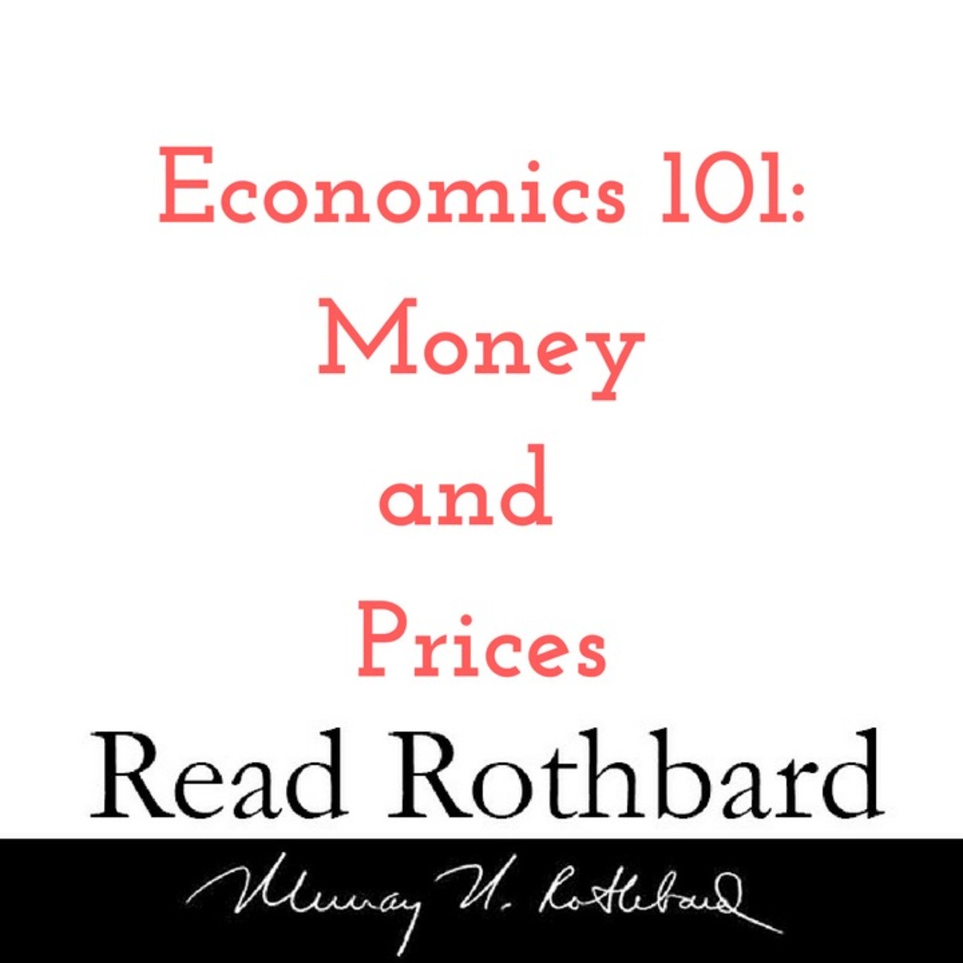 Enemy of the State: Murray Rothbard