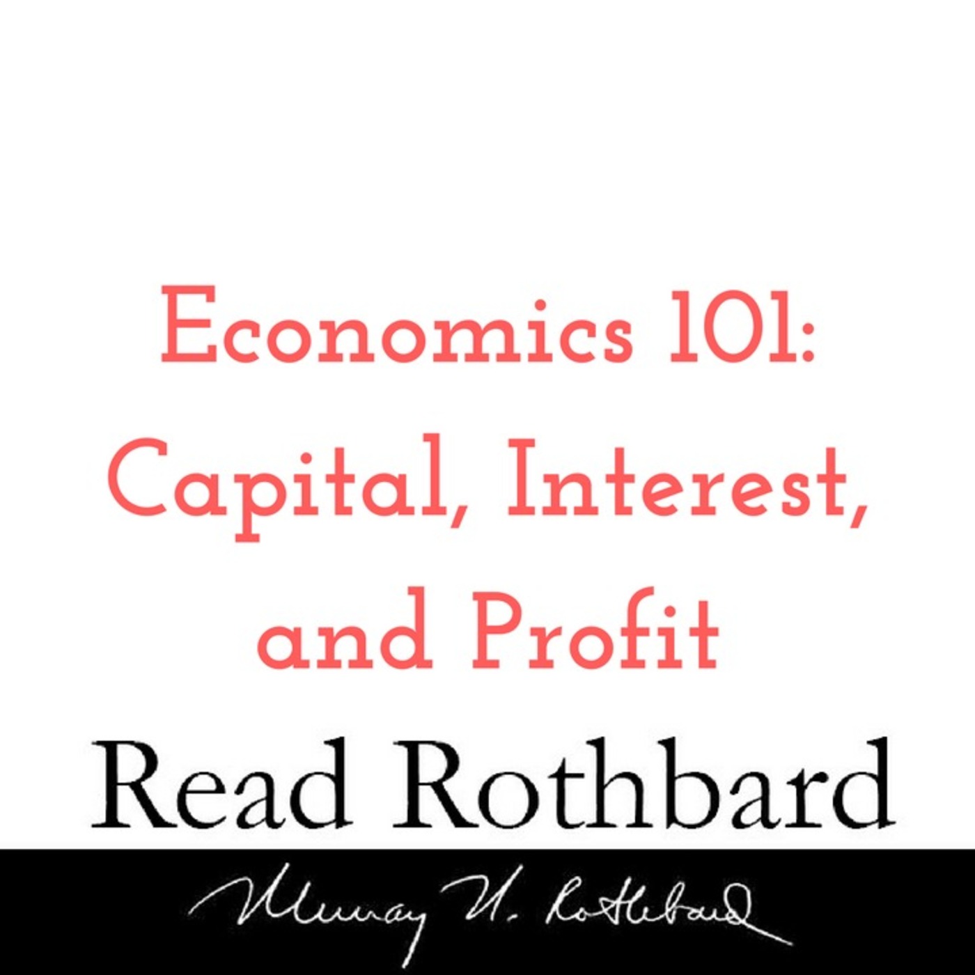 Enemy of the State: Murray Rothbard