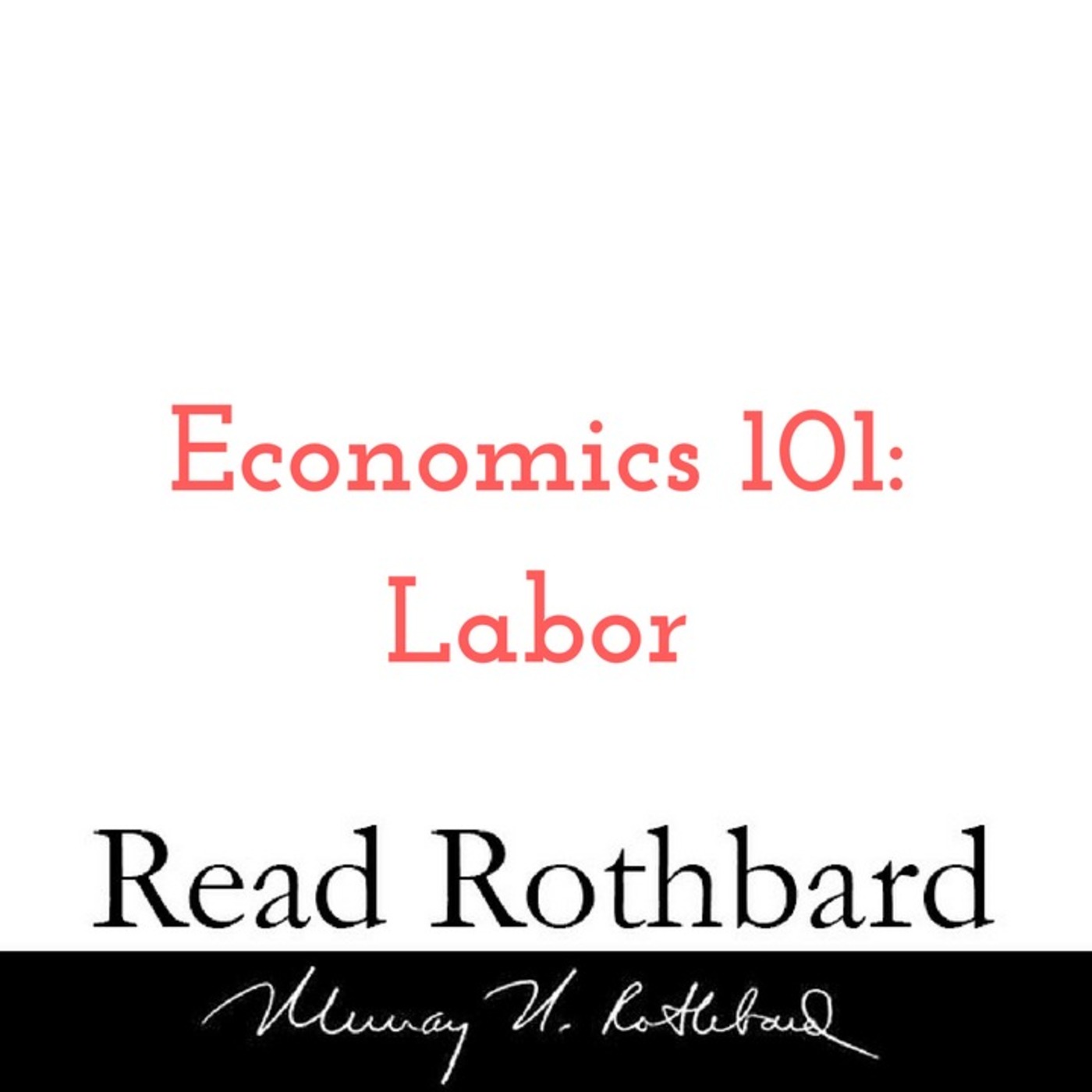 Enemy of the State: Murray Rothbard