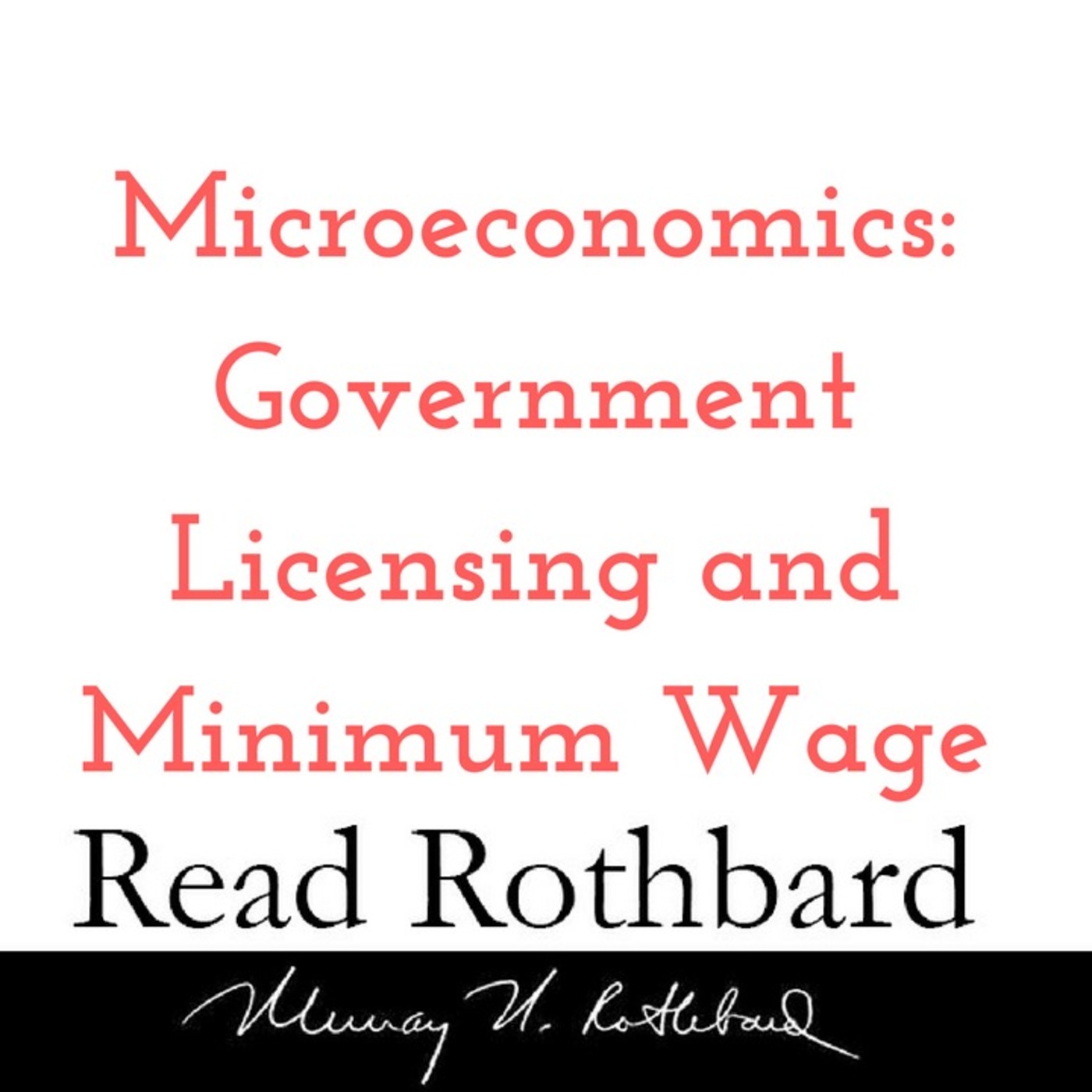 Enemy of the State: Murray Rothbard