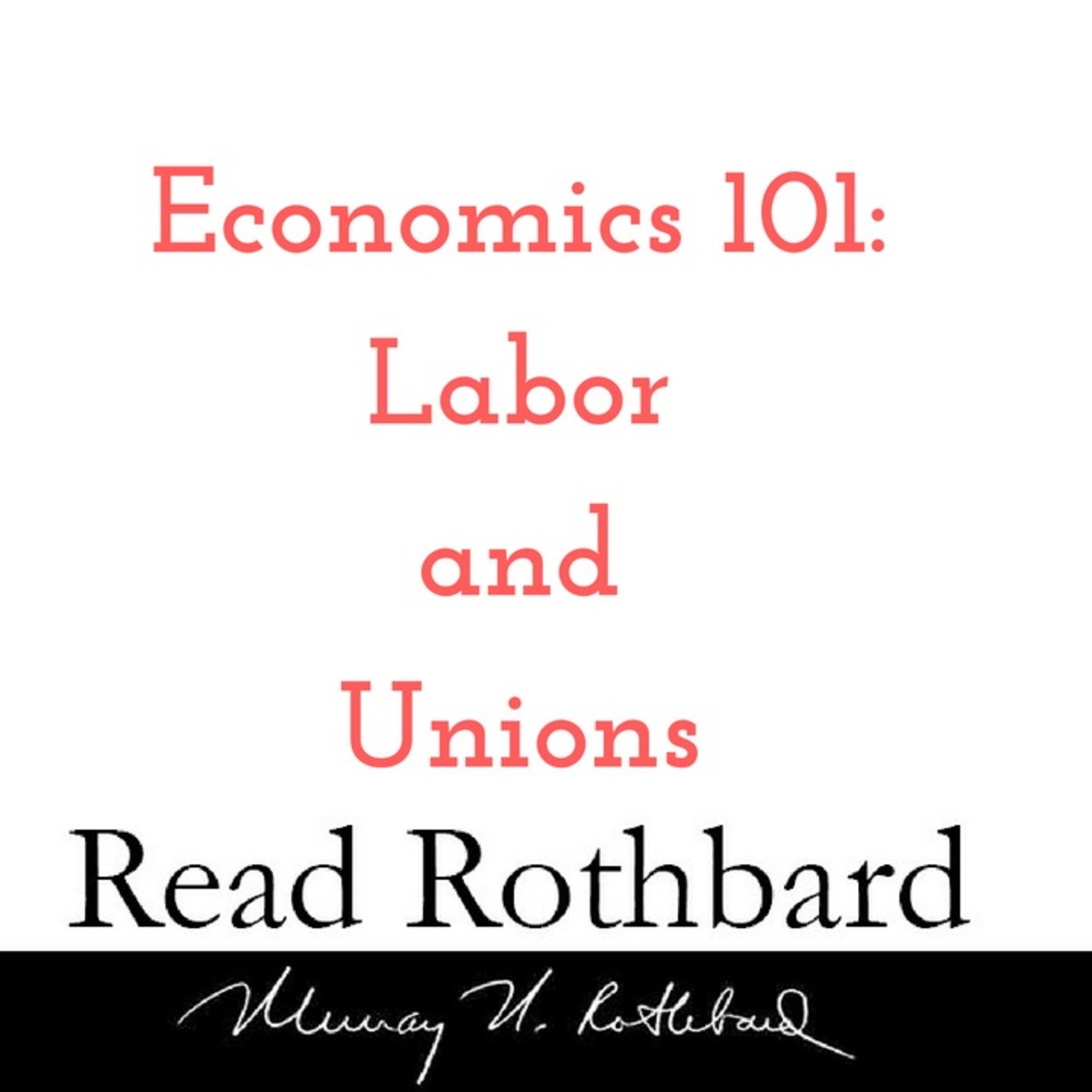 Enemy of the State: Murray Rothbard