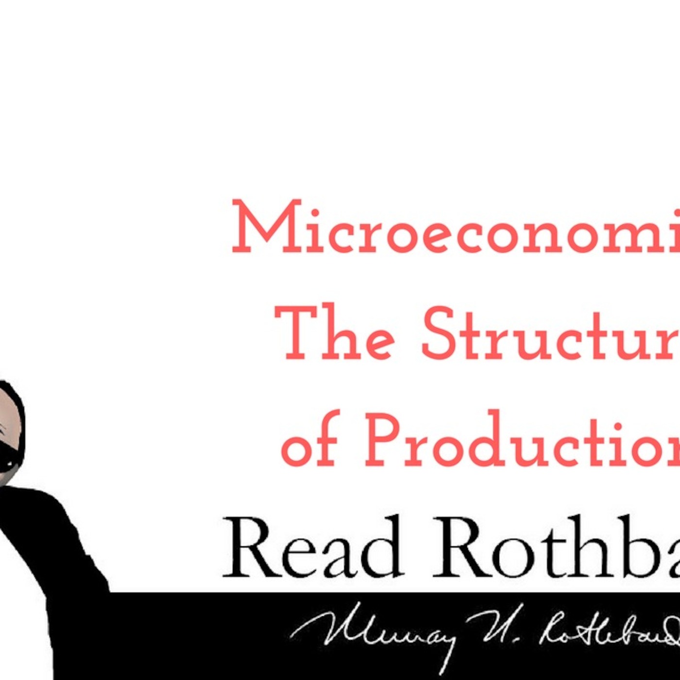 Enemy of the State: Murray Rothbard