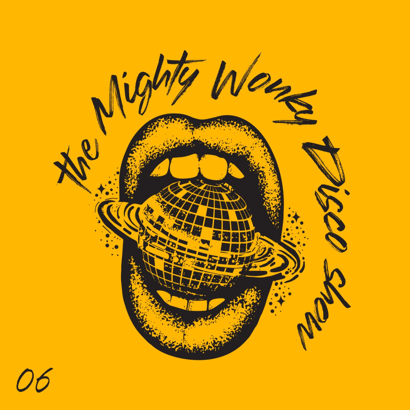 Episode 6: The Mighty Wonky Disco Show - 06