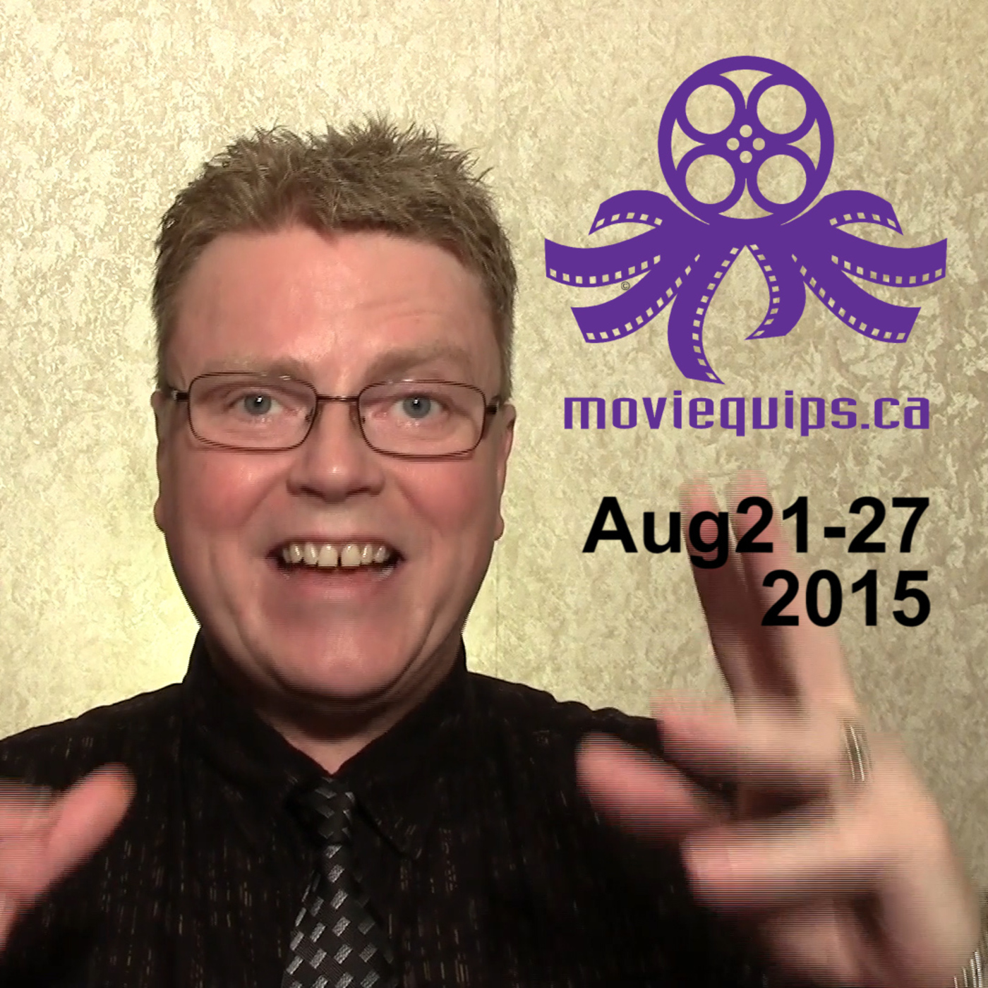 episode 32 | moviequips highlights | Aug21-27 2015