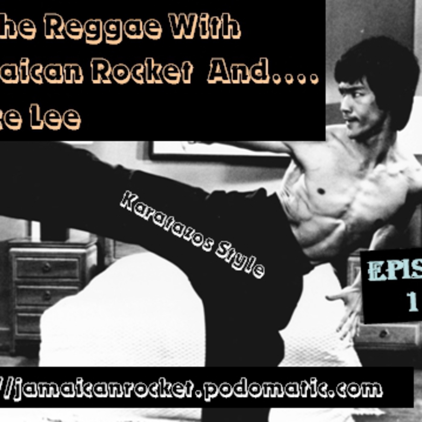 Jamaican Rocket Karat Style episode artwork