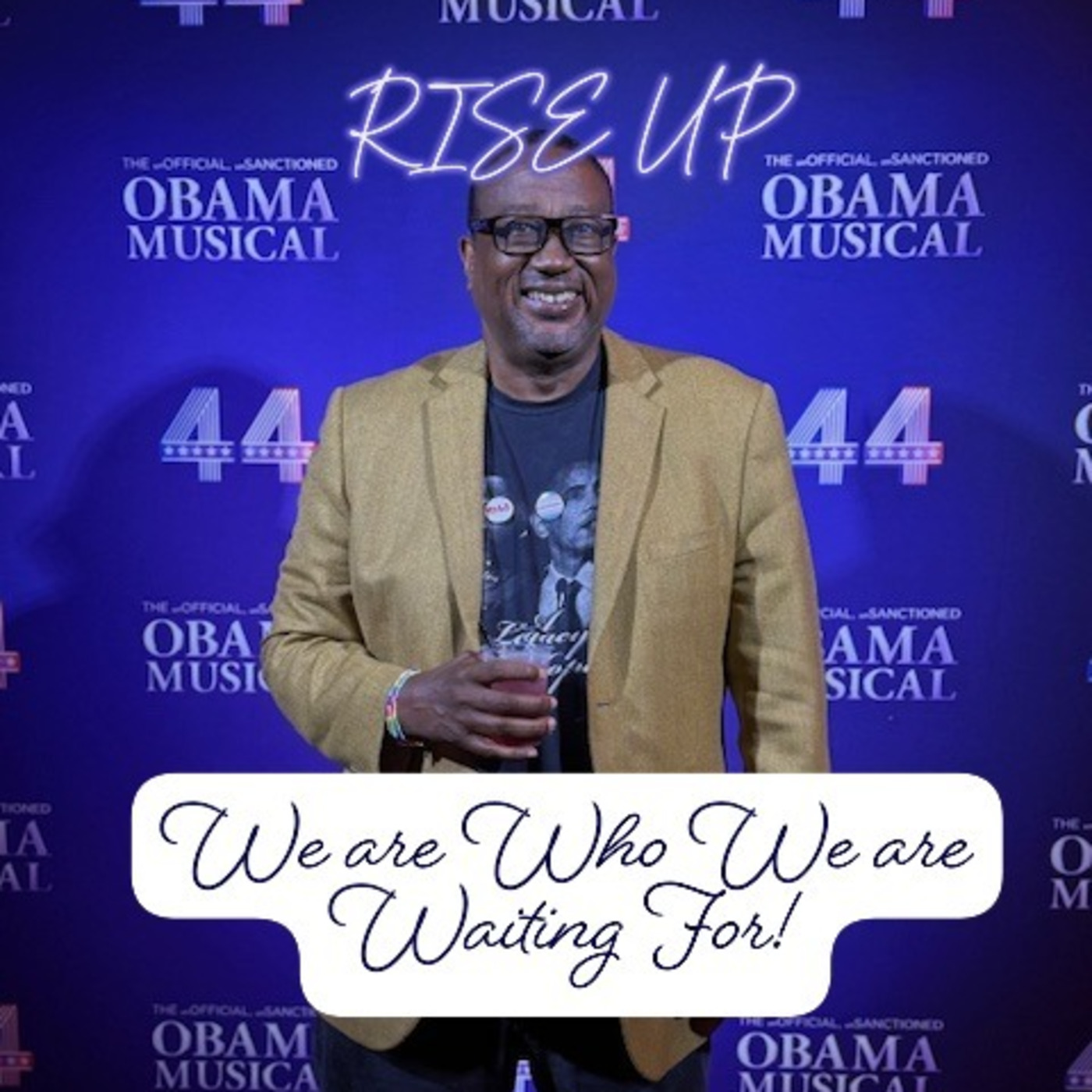 Episode 7: RISE UP!-WE ARE WHO WE ARE WAITING FOR! #107 episode artwork