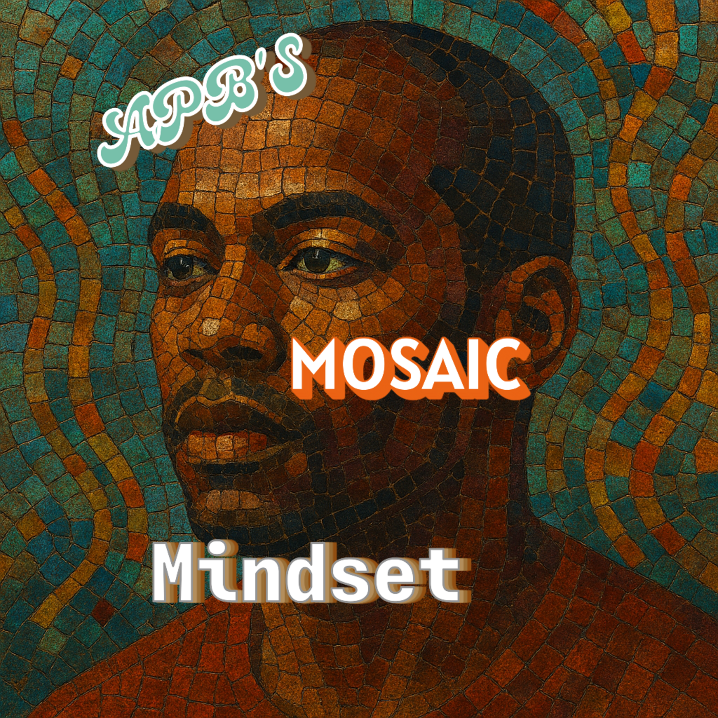 Episode 12: APB's Mosaic Mindset #112 episode artwork