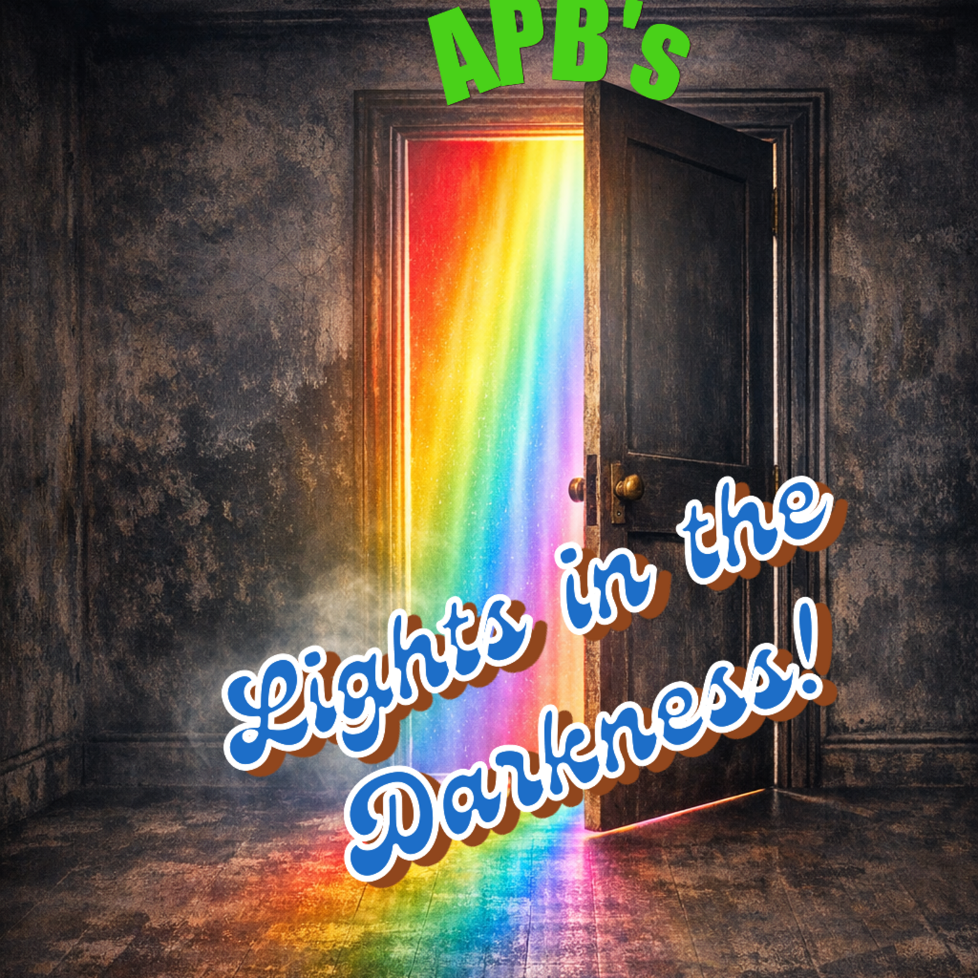 Episode 18: APB's Lights in  the Darkness! #117 episode artwork