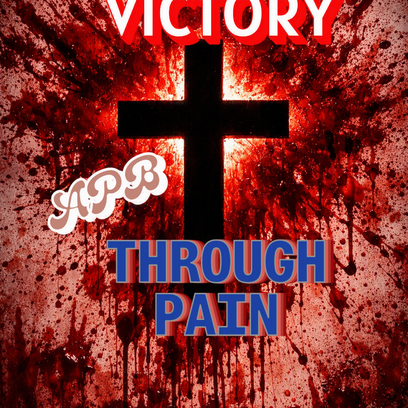 Episode 41: Victory Through Pain- APB #140 episode artwork