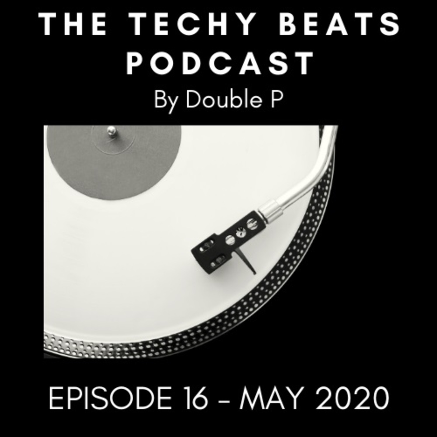 Double P - Techy Beats 16 (May 2020)