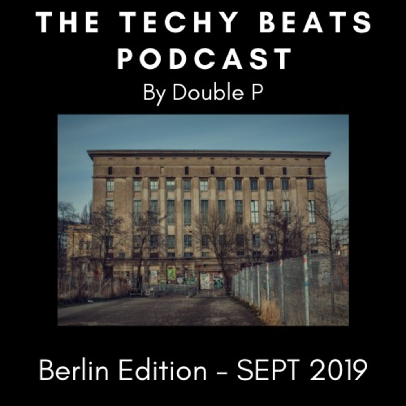 Double P - Berlin Beats (Episode 14) - September 2019