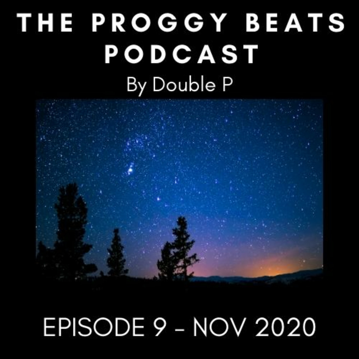 Episode 22: Double P - Proggy Beats Episode 9 (Nov 2020)