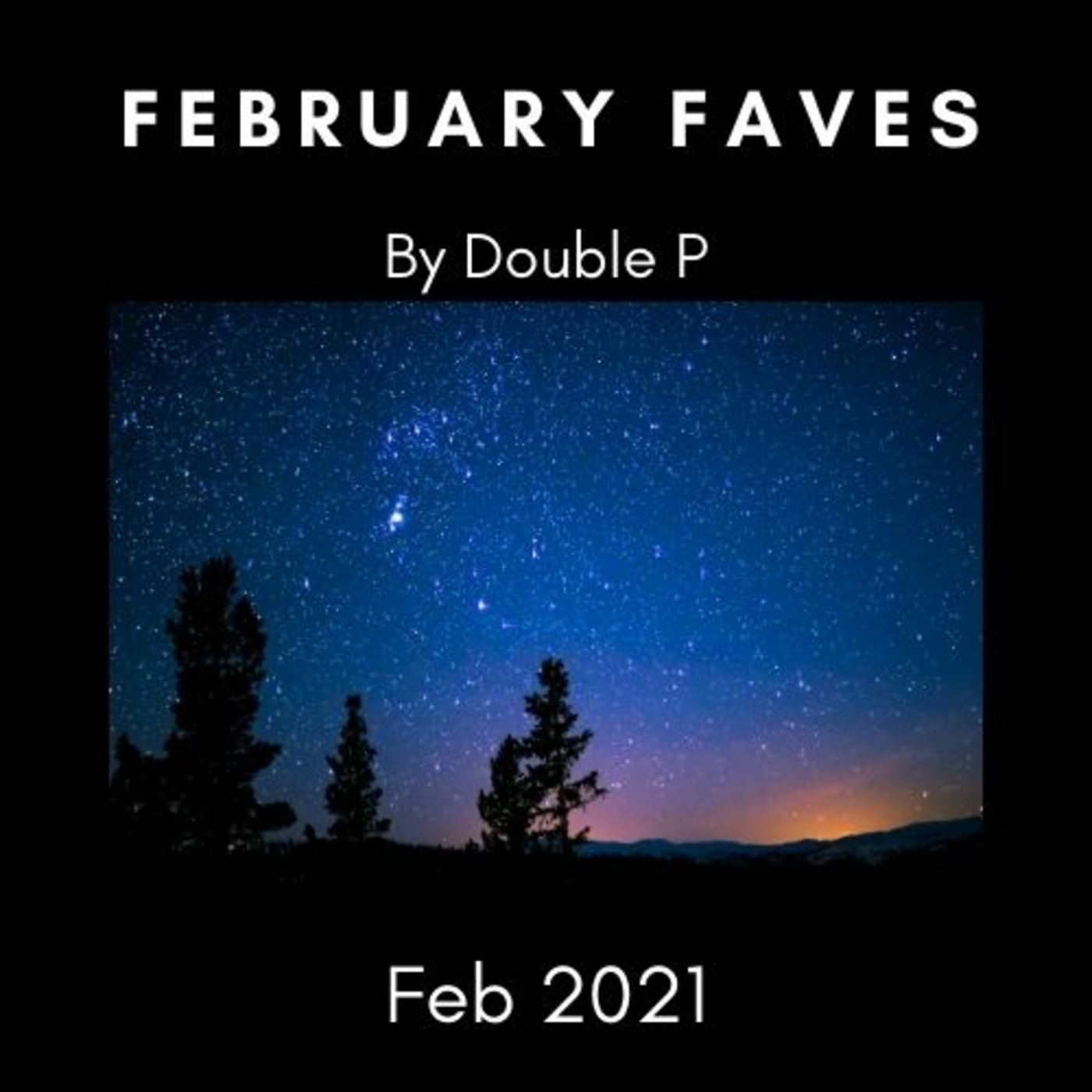 Episode 1: February Faves - 2021