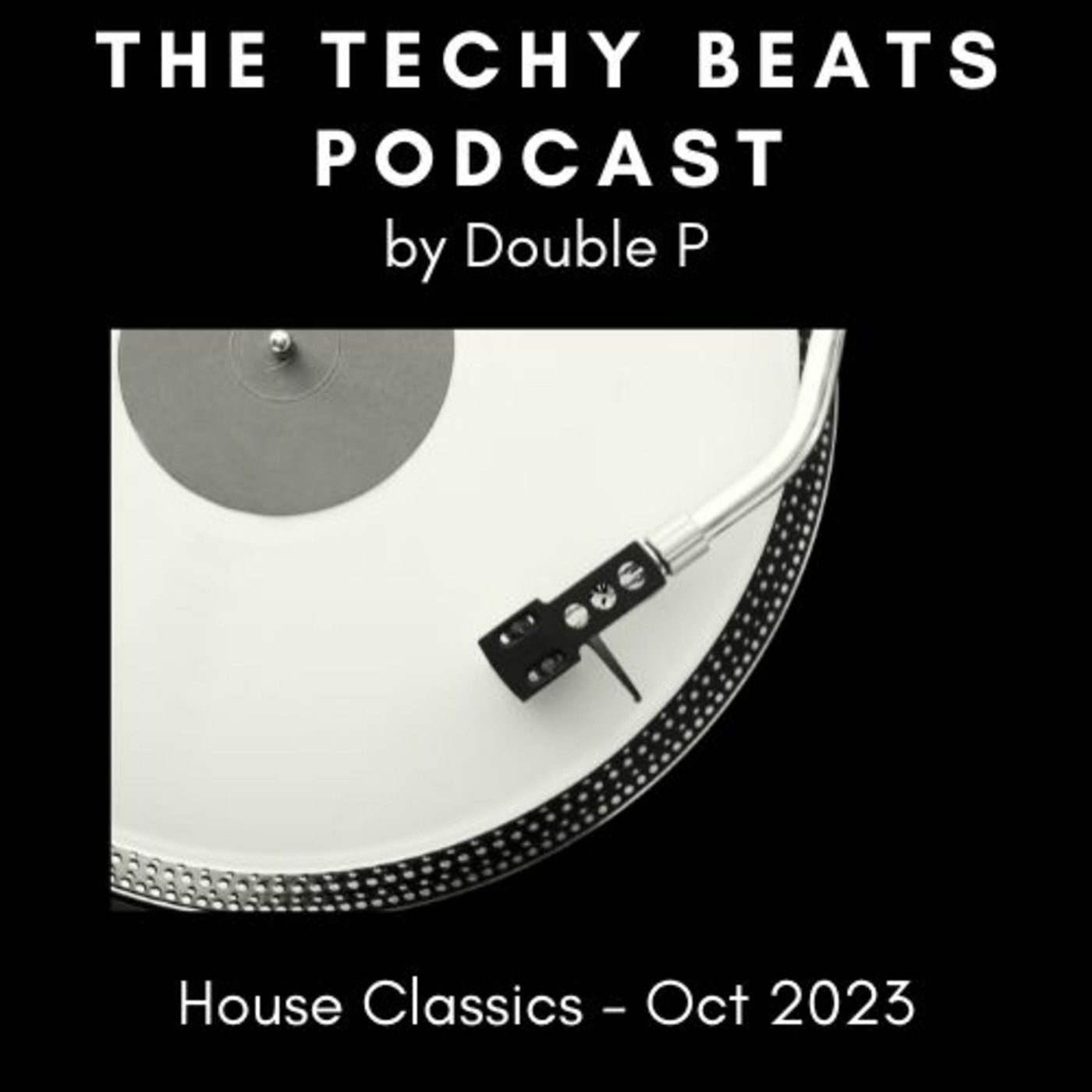 Episode 26: Double P - House Classics (Oct 2023 mix)