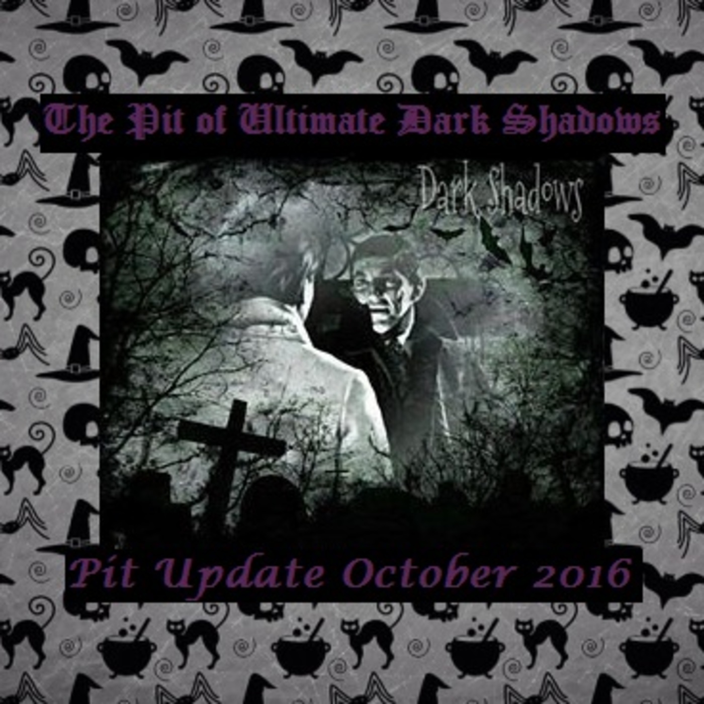 The Pit of Ultimate Dark Shadows podcast