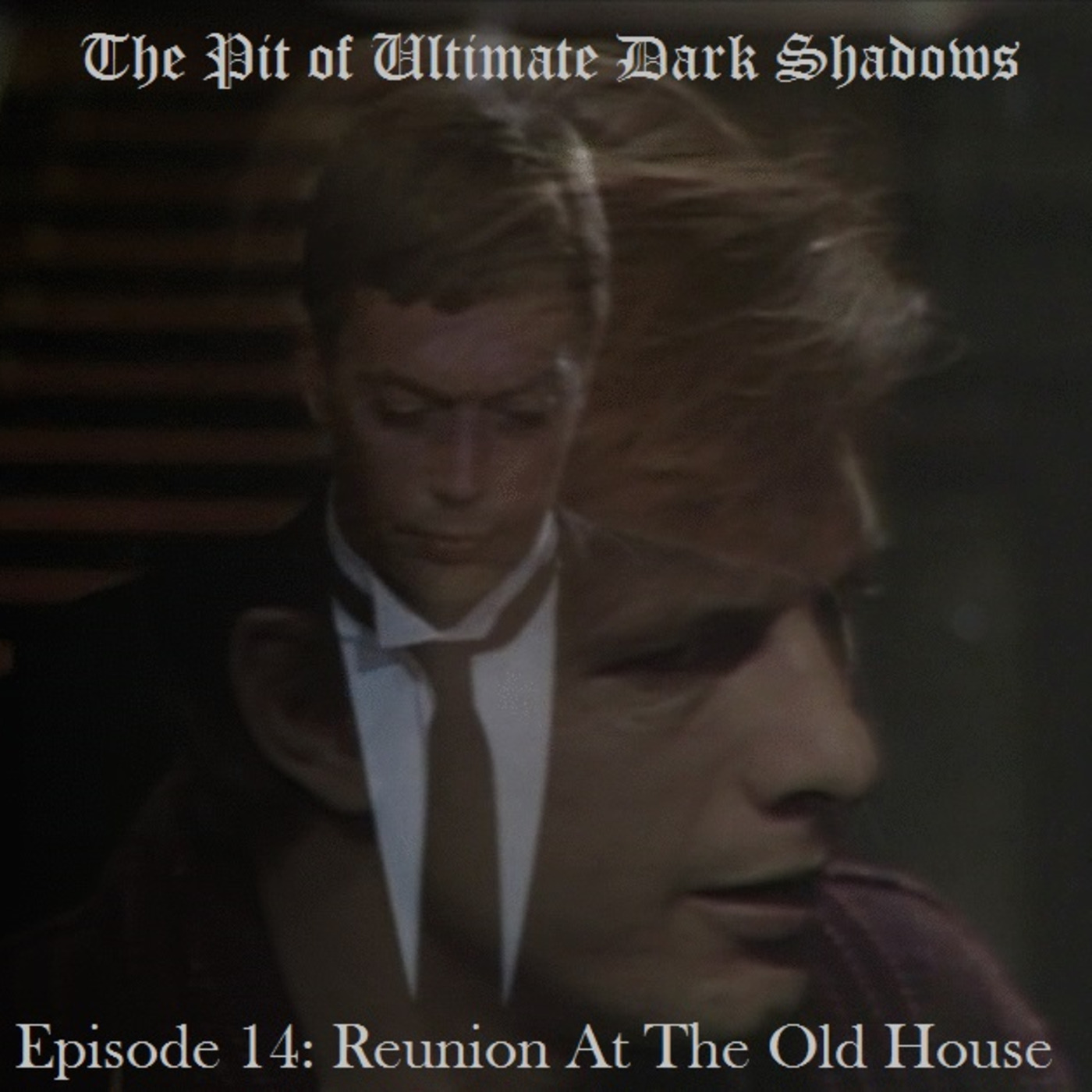 The Pit of Ultimate Dark Shadows podcast