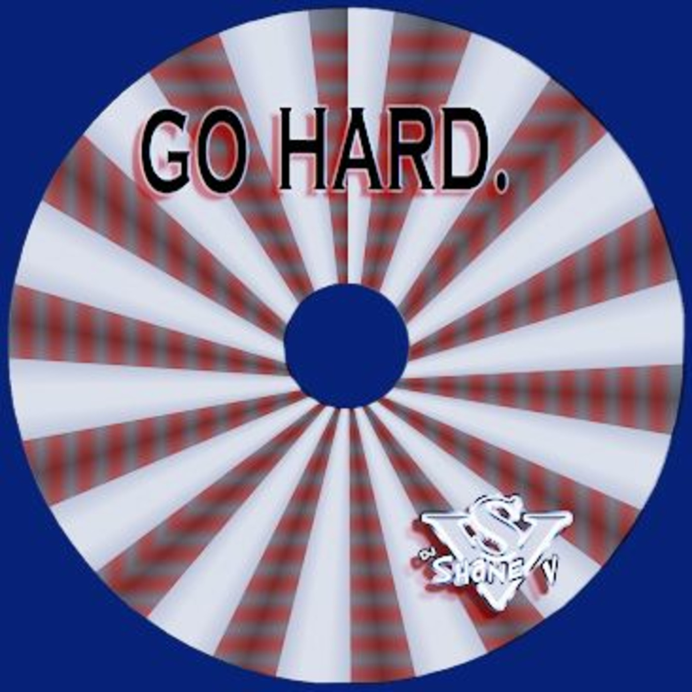 DJ Shane V - Go Hard.