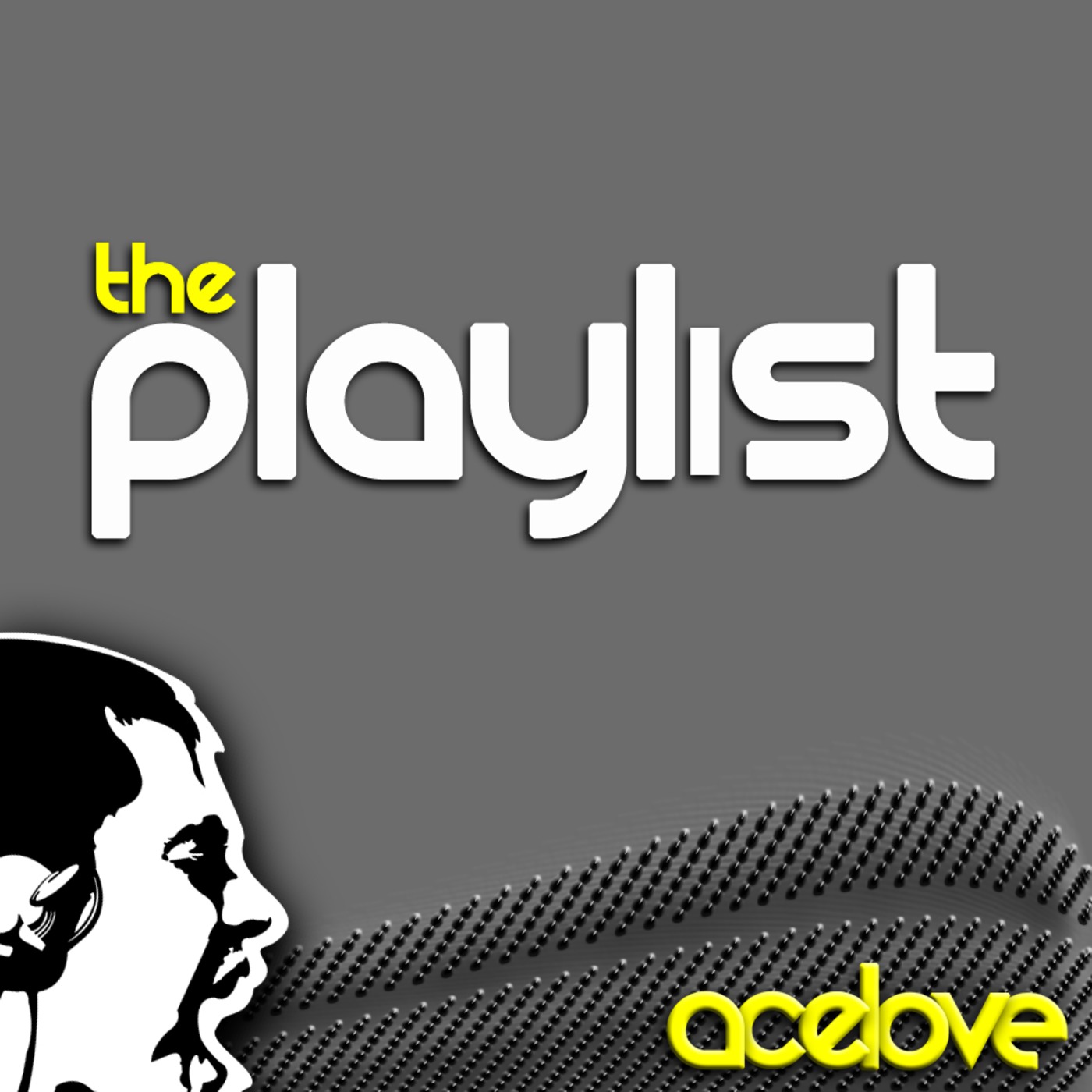 Ace Love - The Playlist podcast artwork