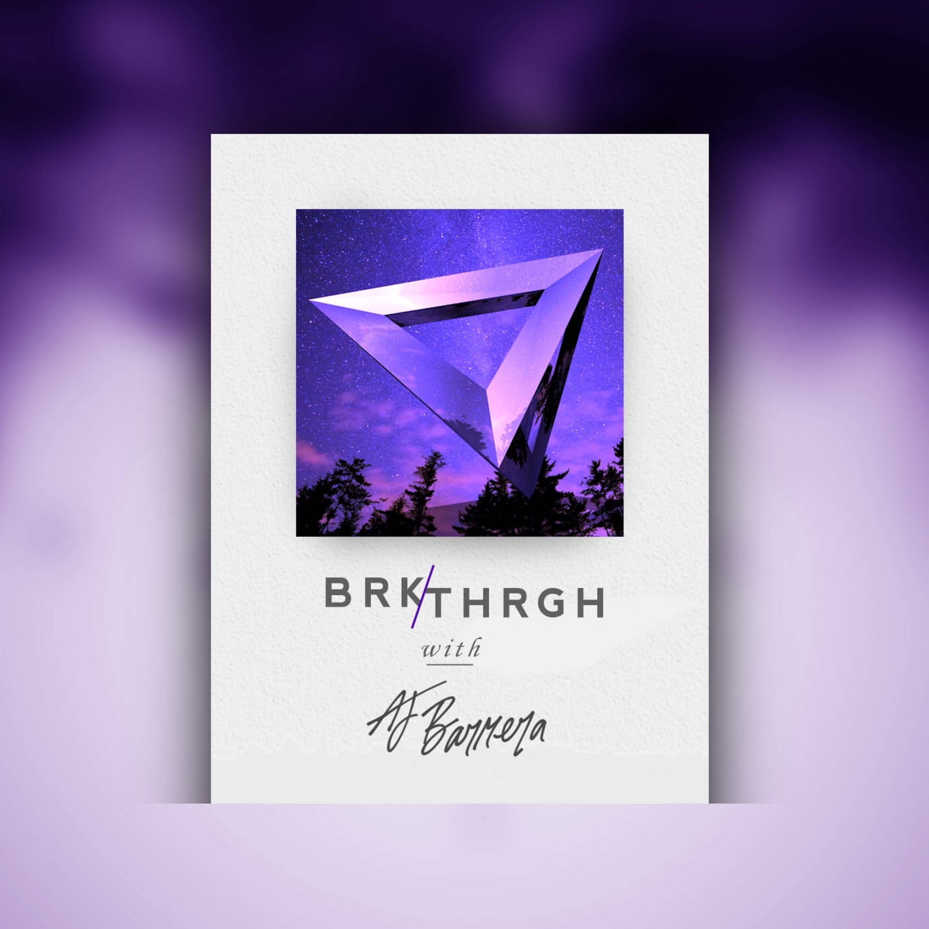 Breakthrough with A.J. Barrera