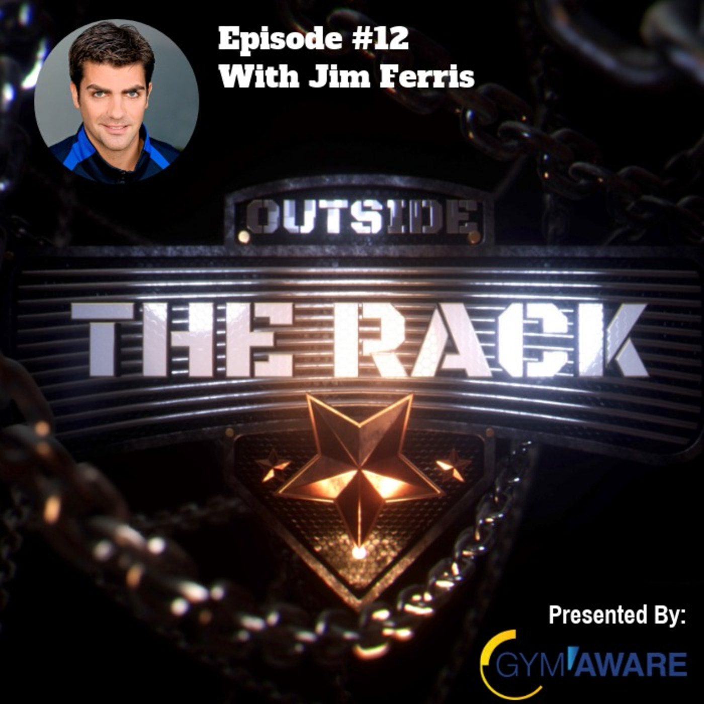 Outside The Rack #12- Jim Ferris, Gym Ferris