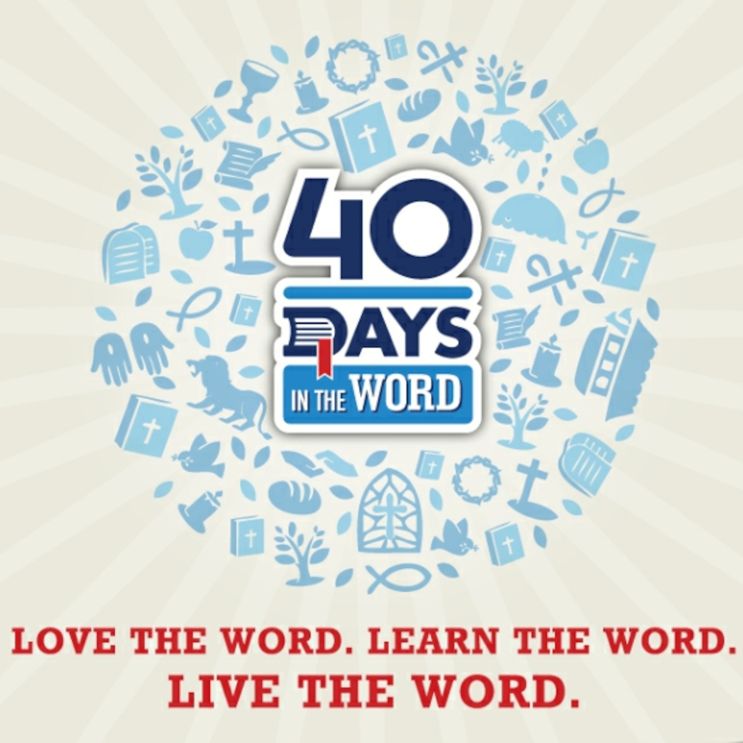 "40 Days in the Word - week 4"