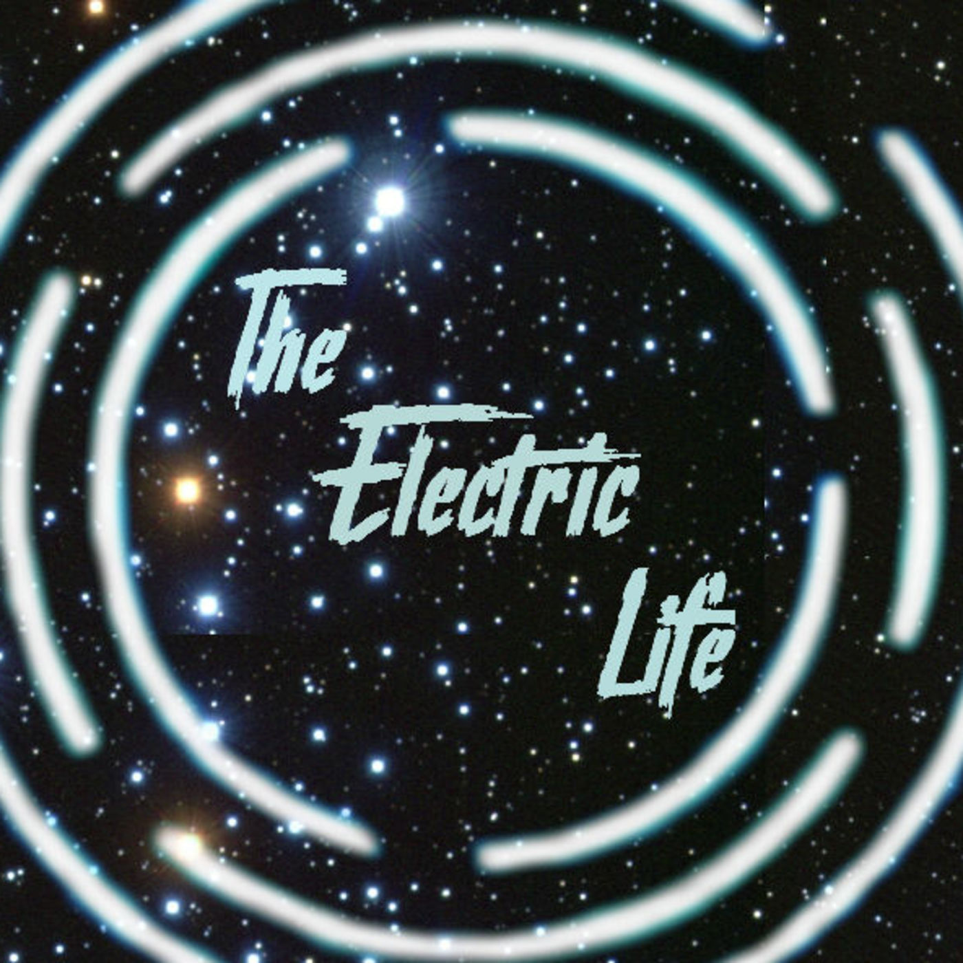 The Electric Life