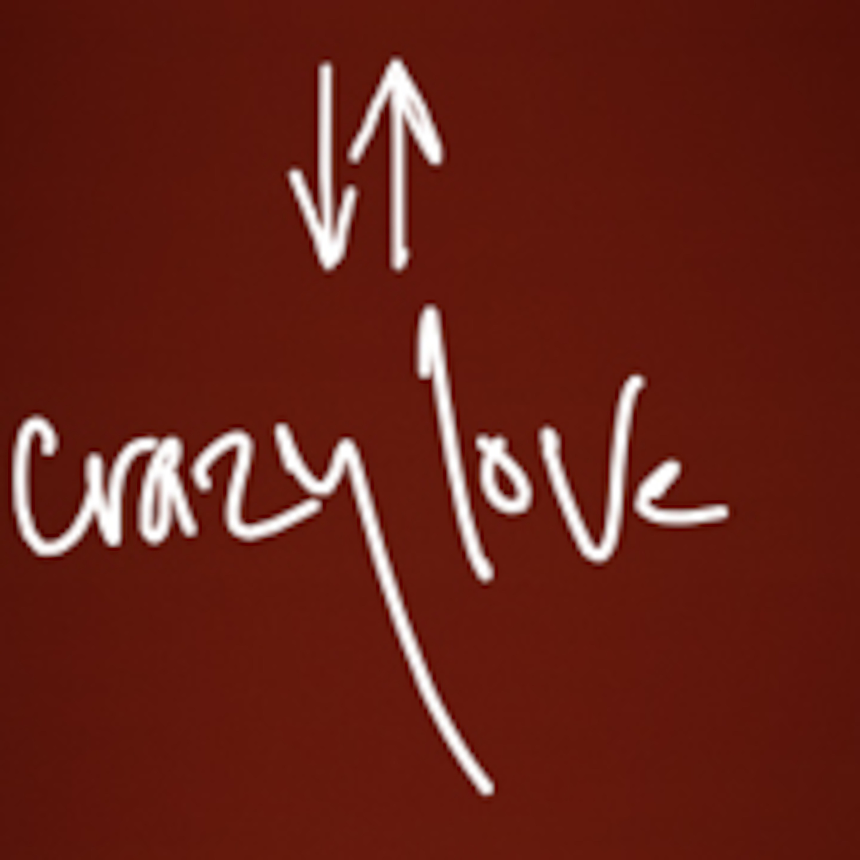 Crazy Love (Students) Week 4