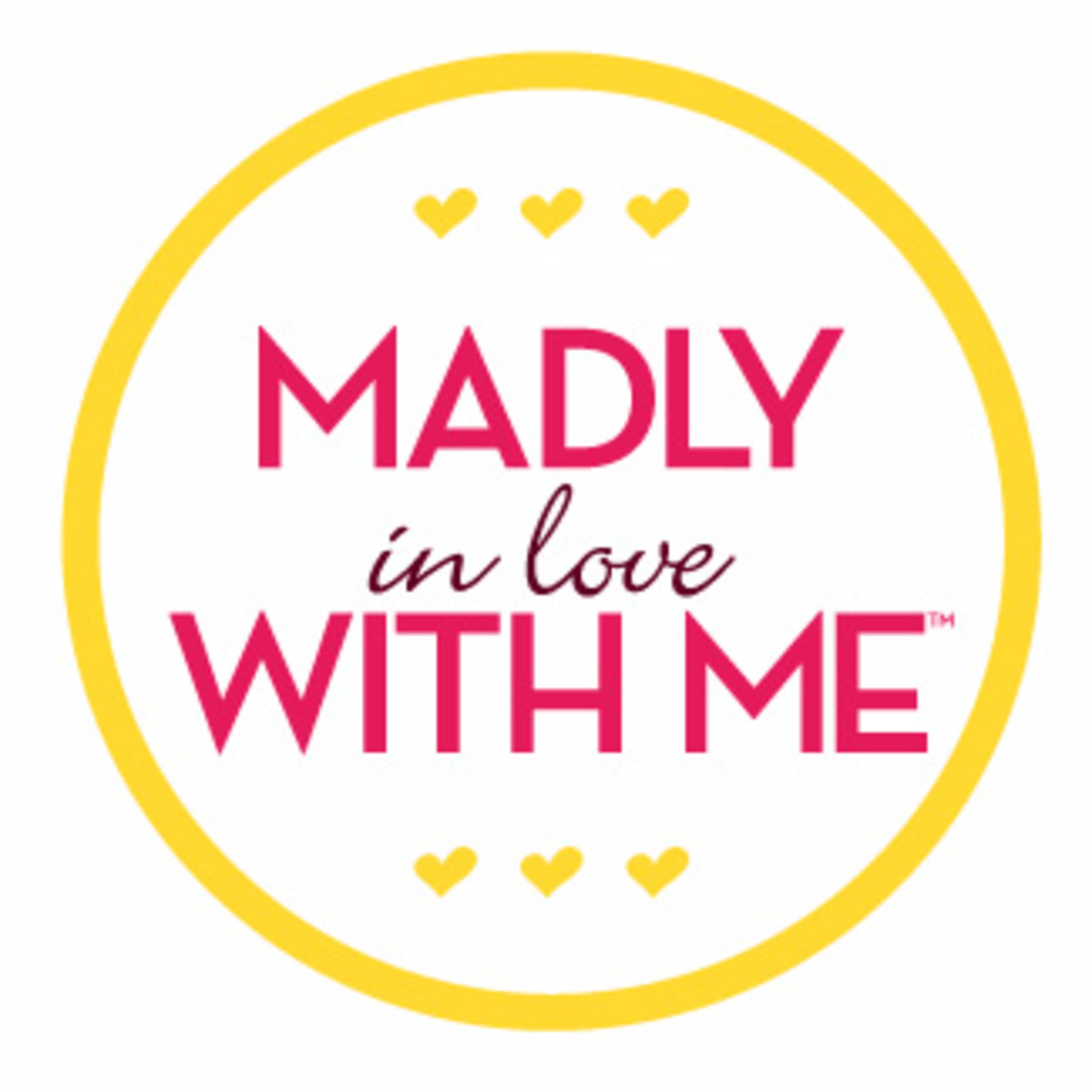 I love my body. Madly in Love. Madly logo. I Love you Madly. In Love with me.