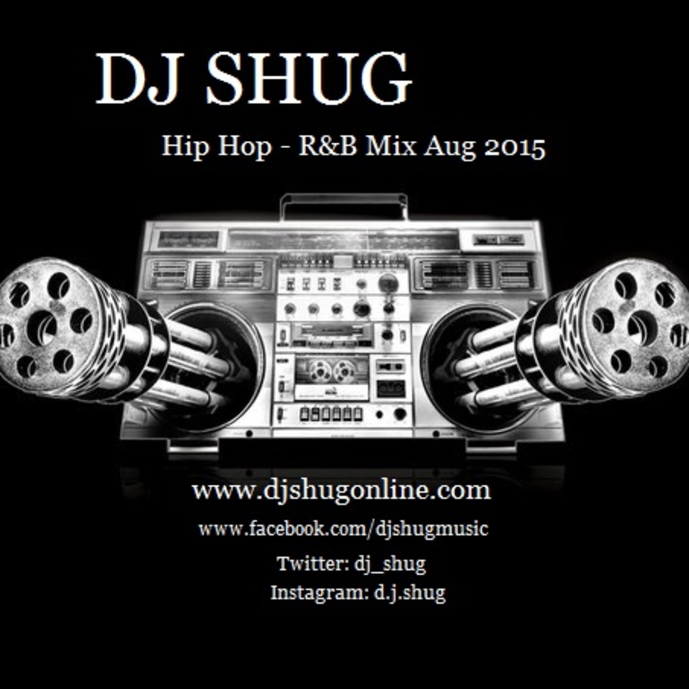 DJ Shug Hip Hop - R&B Mix Aug 2015