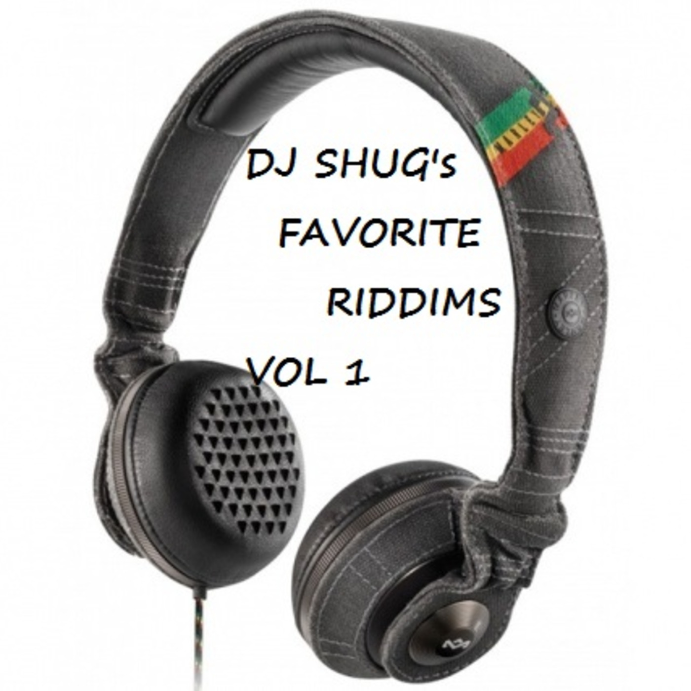 DJ SHUG Favorite Riddims Vol 1
