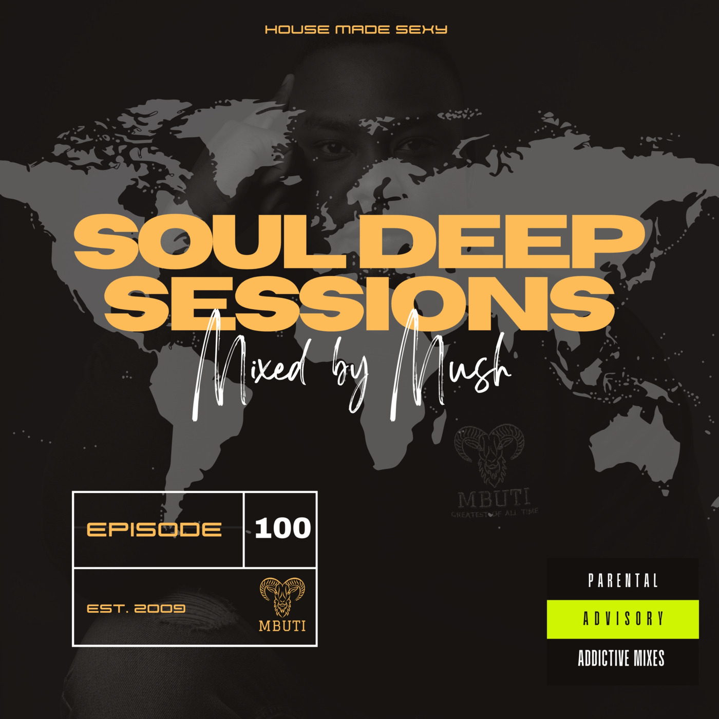 Episode 100: Soul Deep Sessions 100 mixed by Mush