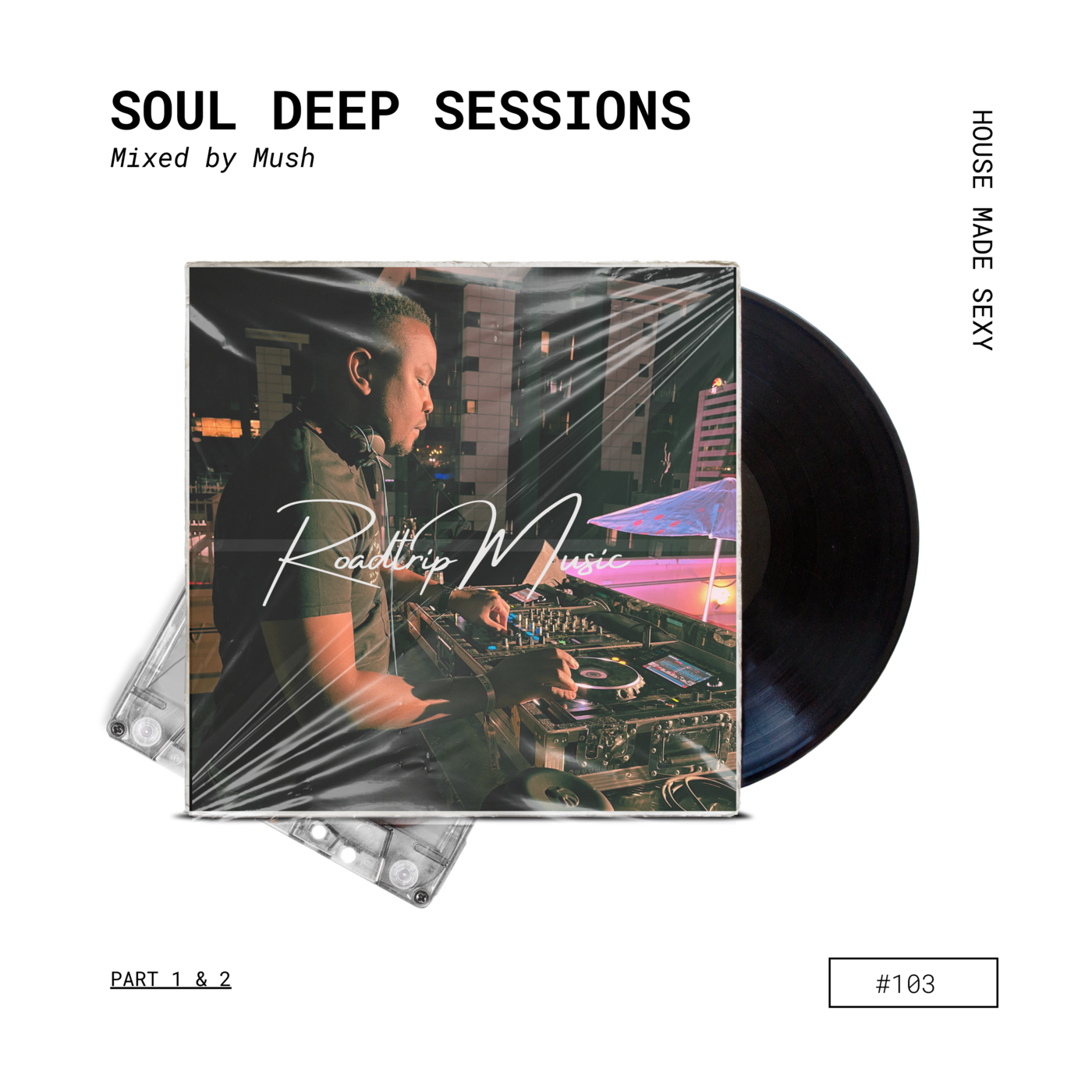 Soul Deep Sessions 103 pt2 mixed by Mush