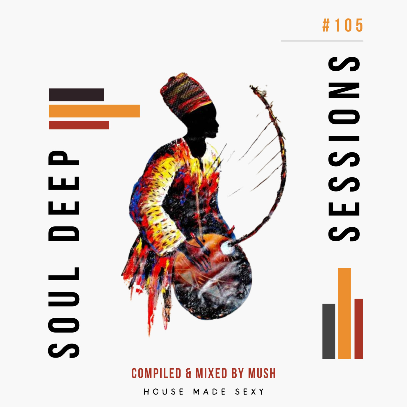 Episode 105: Soul Deep Sessions 105 mixed by Mush