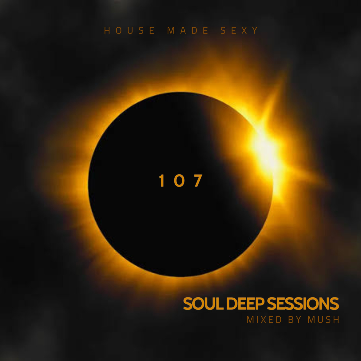 Episode 107: Soul Deep Sessions 107 mixed by Mush