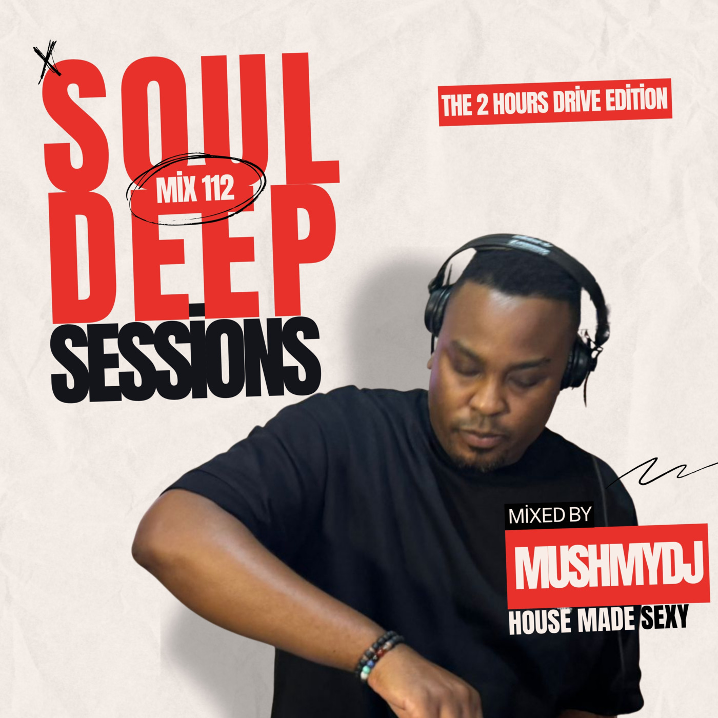 Episode 112: Soul Deep Sessions 112 mixed by Mush
