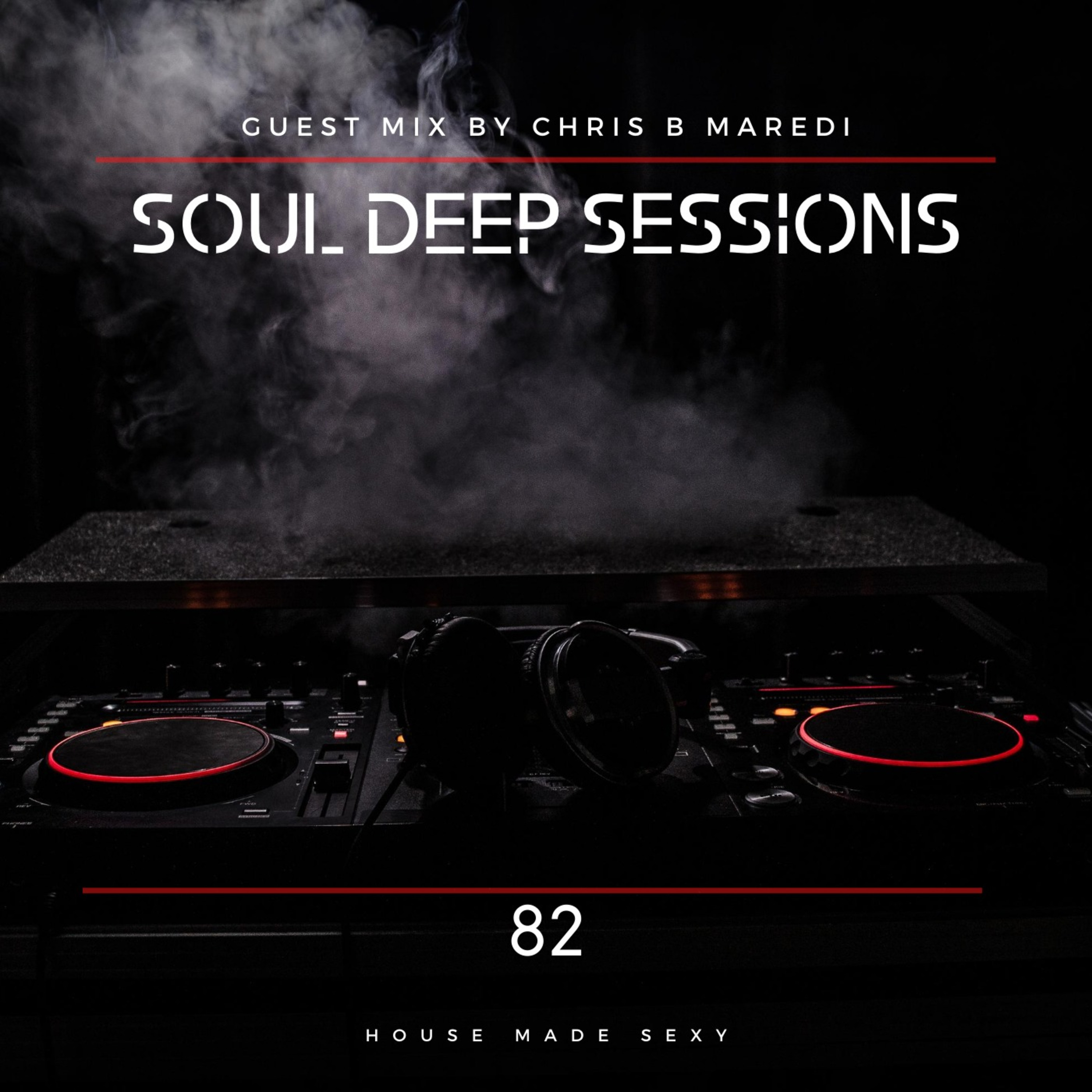 Black Podcasting - Soul Deep Sessions 82 Guest Mix by Chris B Maredi
