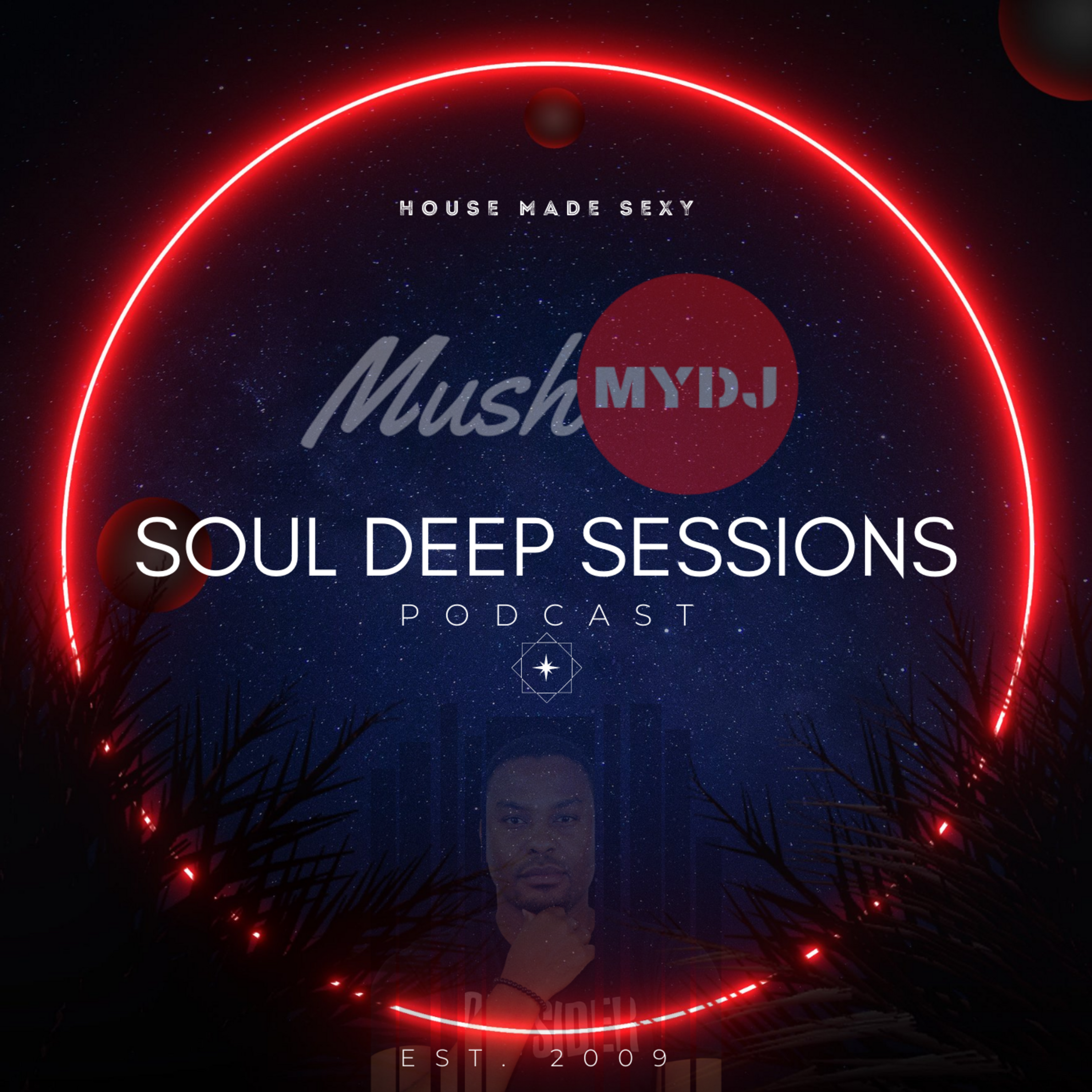 Soul Deep Sessions - "House Made Sexy"
