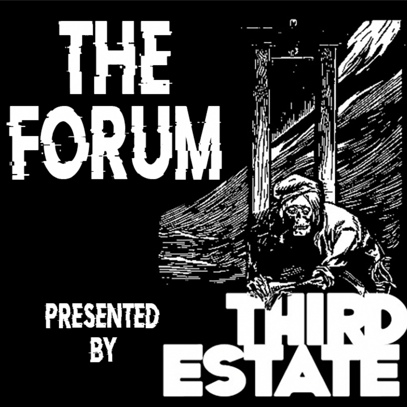 The Forum Presented By Third Estate