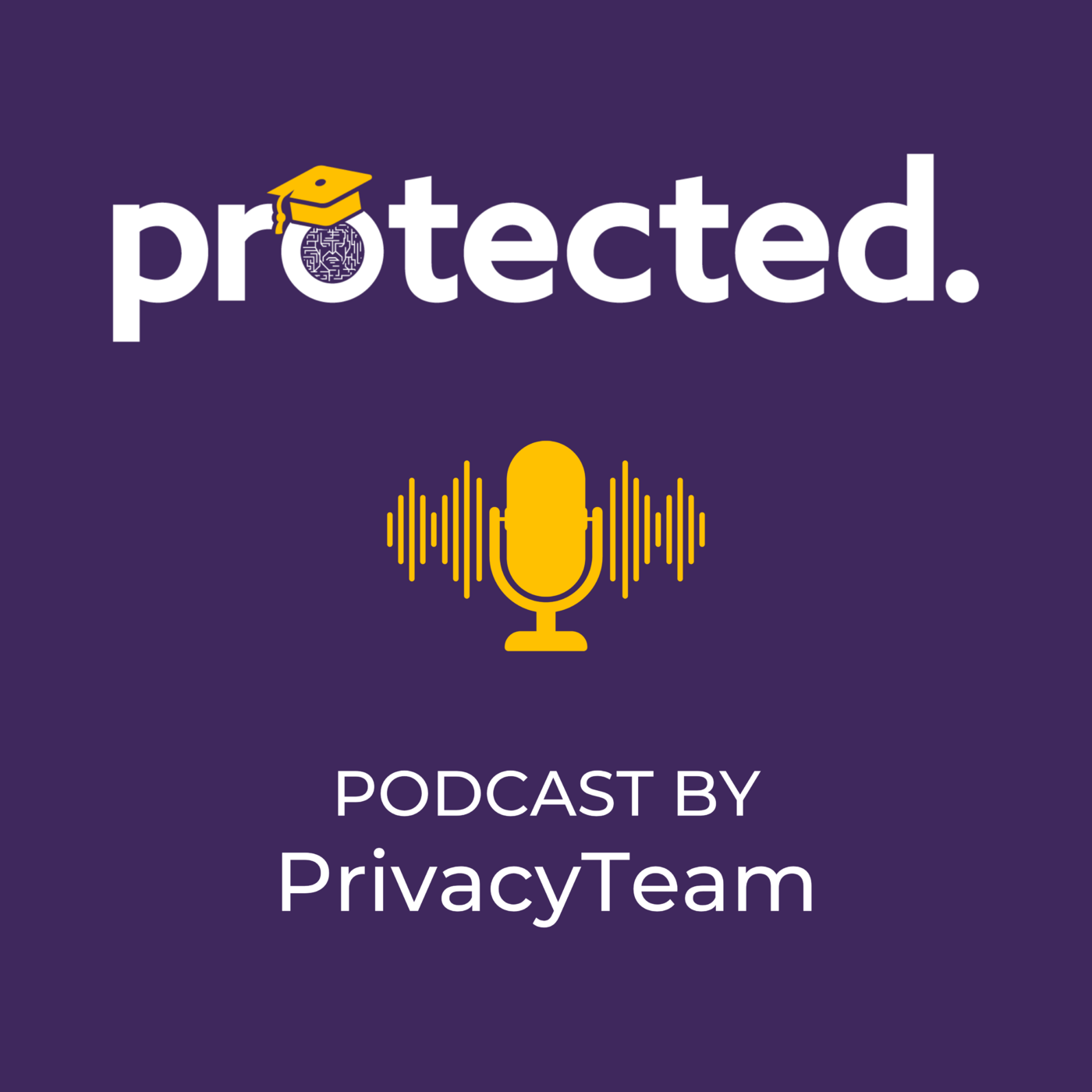 Protected. - Podcast by PrivacyTeam