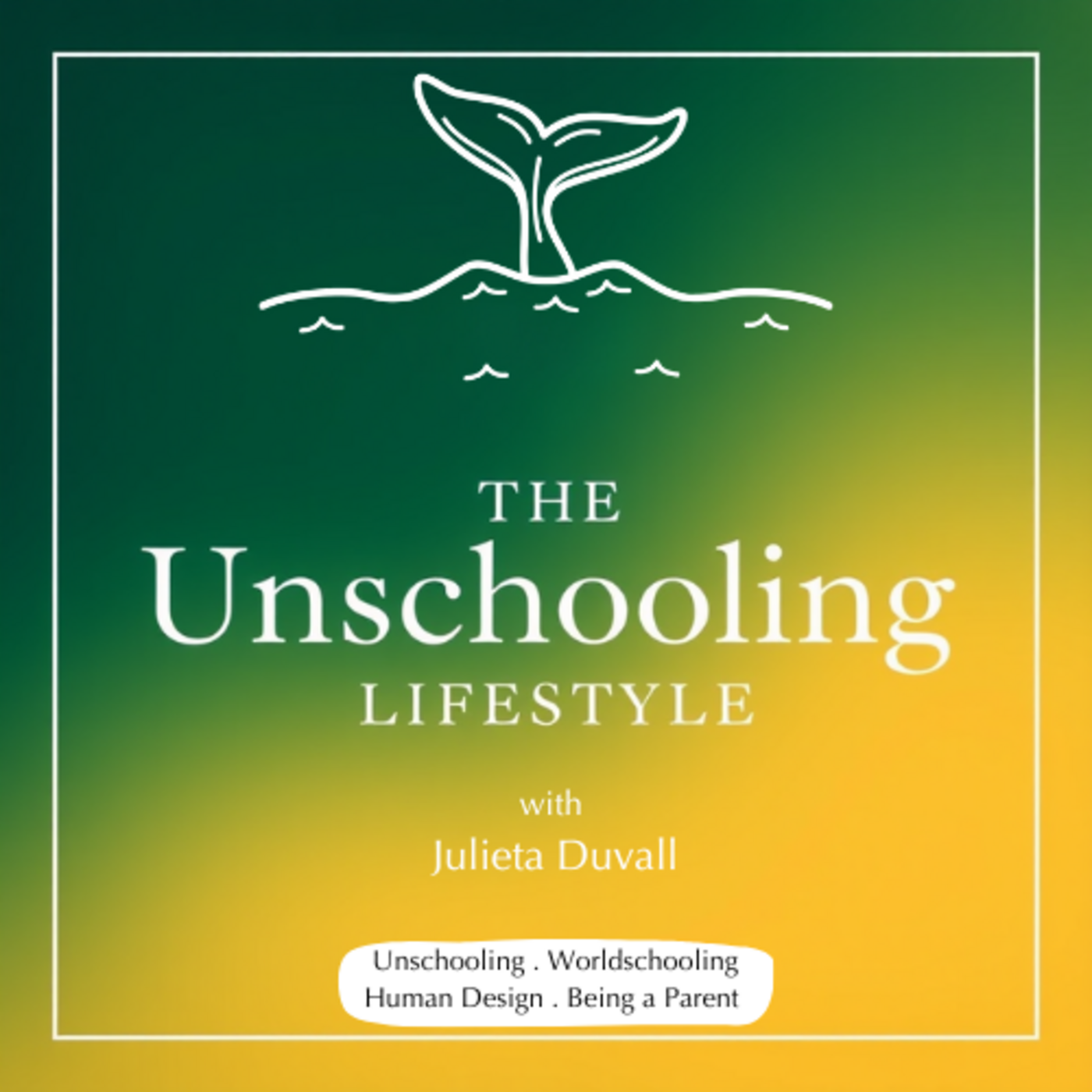 The Unschooling Lifestyle Podcast