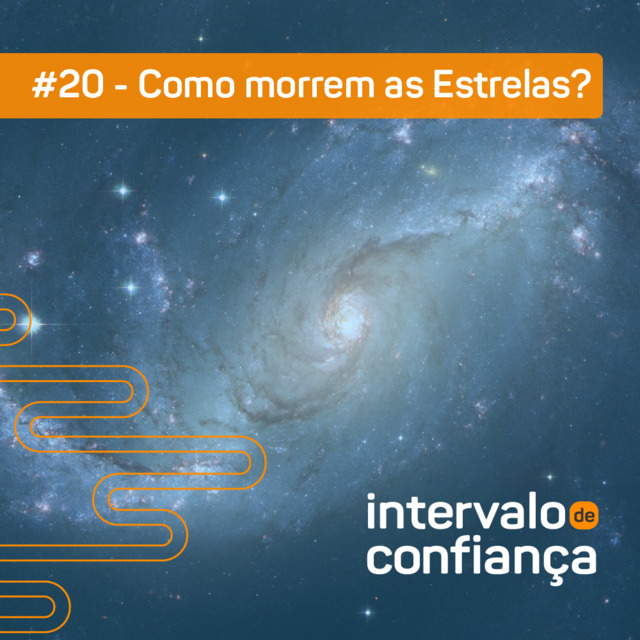 Capa de IC # 20 - Como morrem as estrelas?