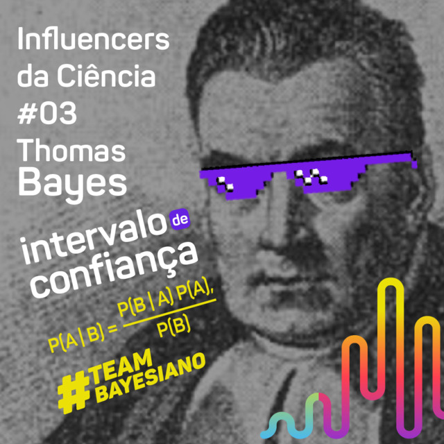 Capa de InfC # 03 - Influencers da Ciência: Thomas Bayes