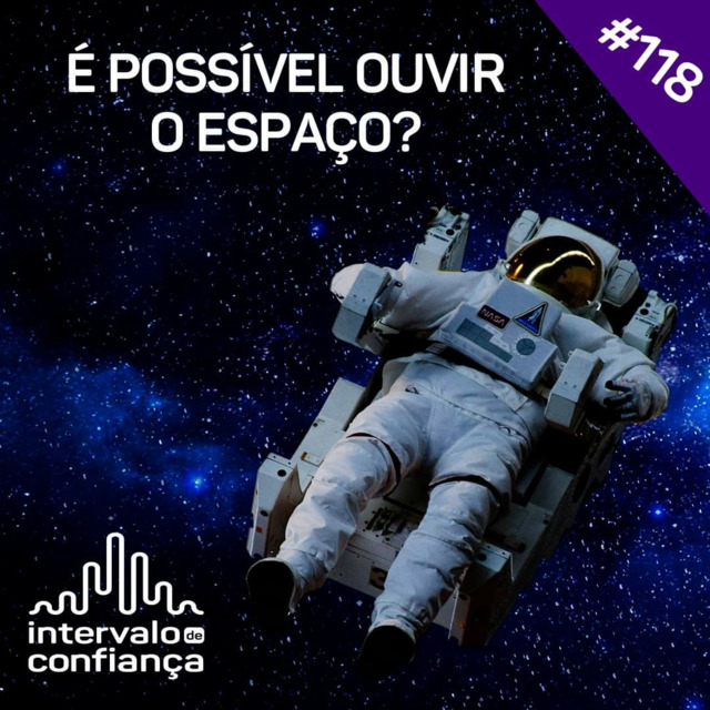 Capa de IC # 118 - Podemos ouvir o espaço?