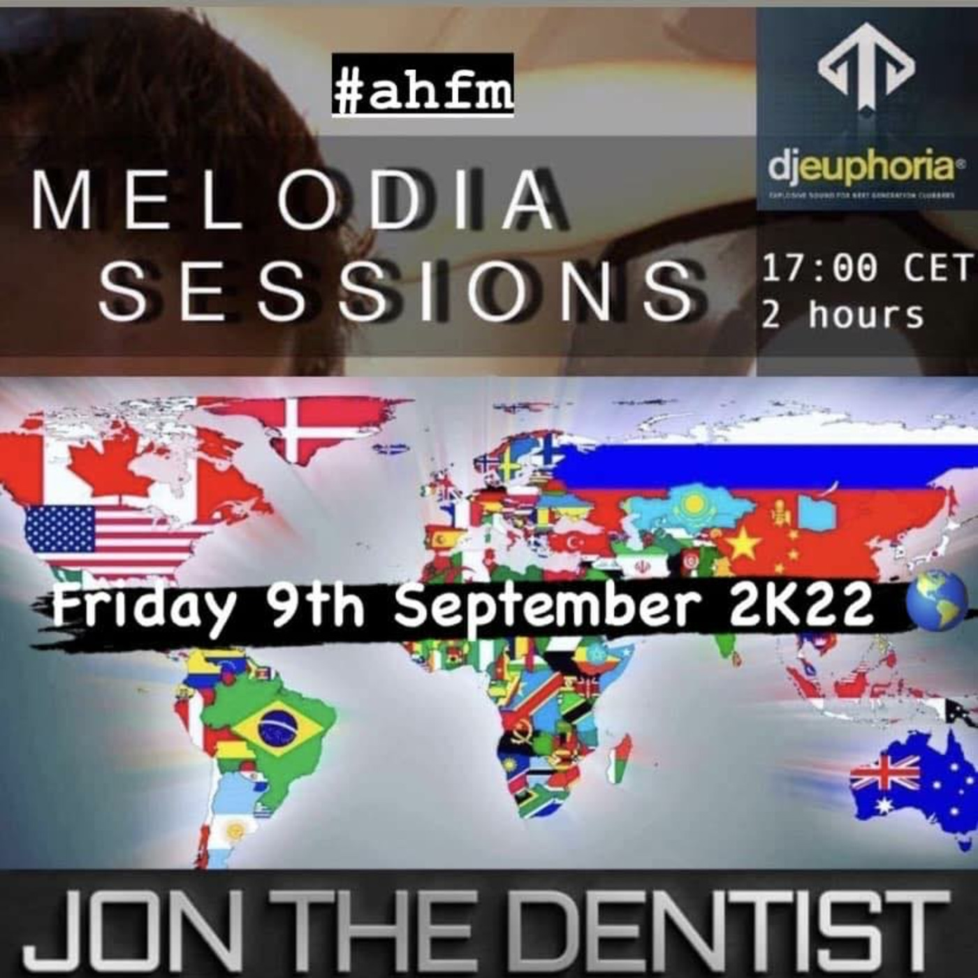 Episode 86: Euphoria presents Melodia Sessions 046 with Legend Jon the Dentist on AH.FM