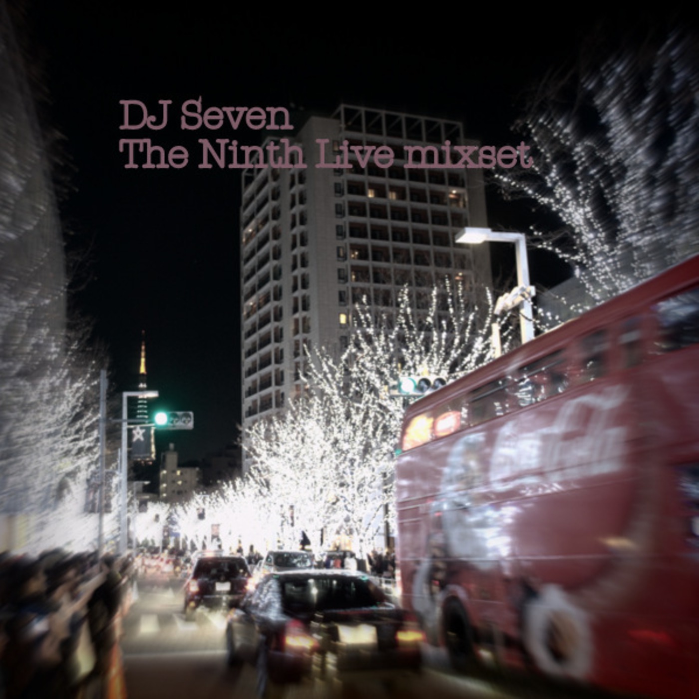 The Ninth Live Mixset - DJ Seven
